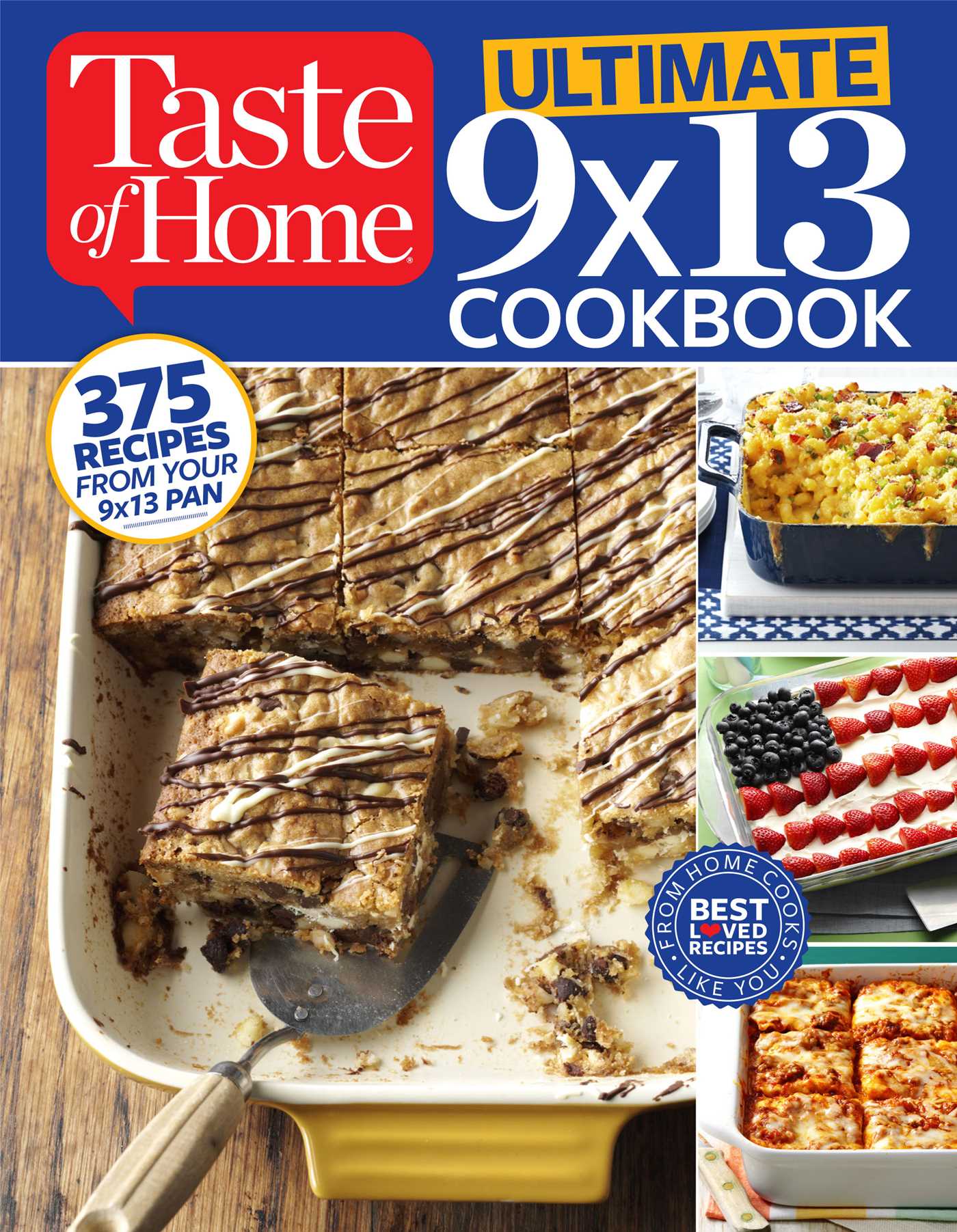 Taste of Home Ultimate 9 X 13 Cookbook