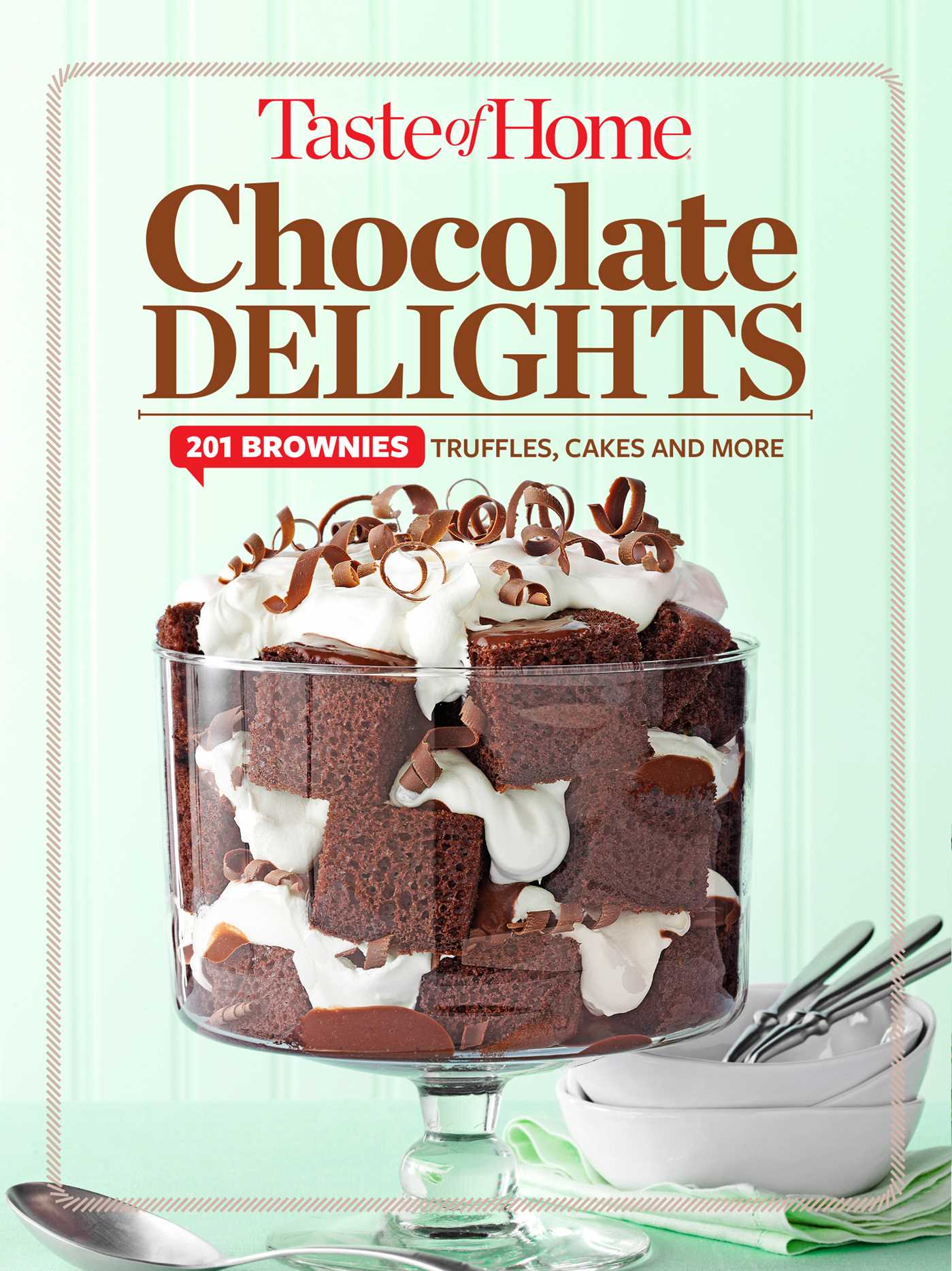 Taste of Home Chocolate Delights