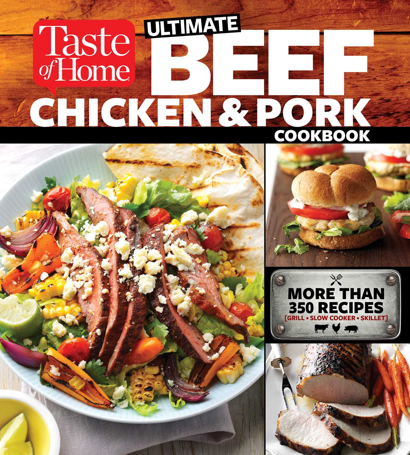 Taste of Home Ultimate Beef, Chicken and Pork Cookbook