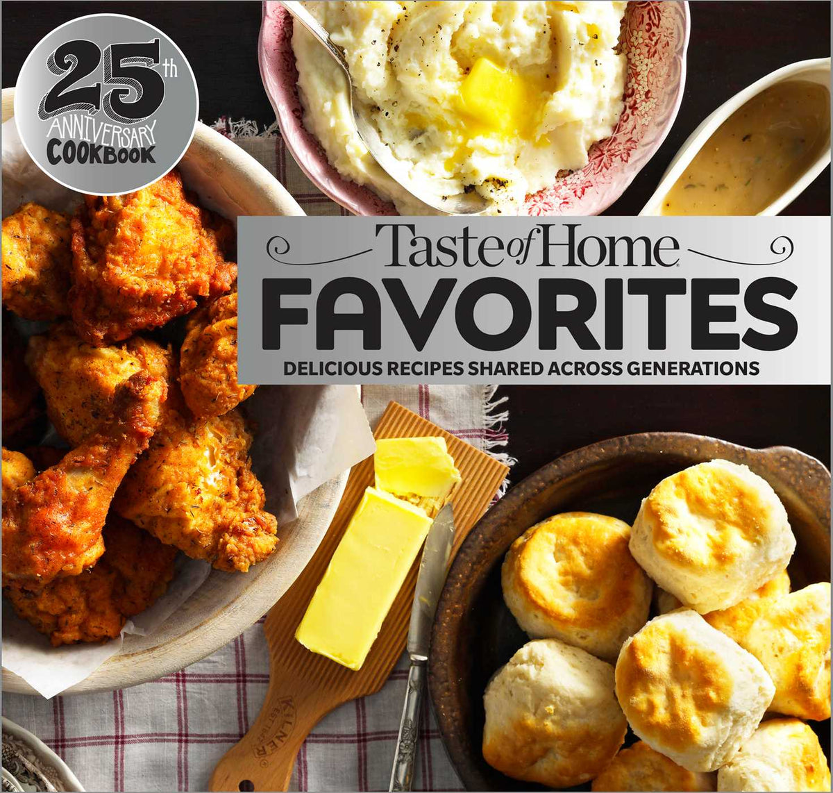 Taste of Home Favorites--25th Anniversary Edition