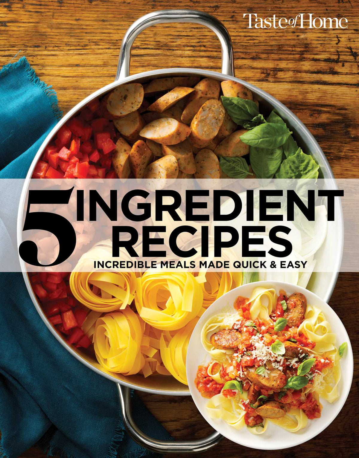 Taste of Home 5 Ingredient Cookbook 2E