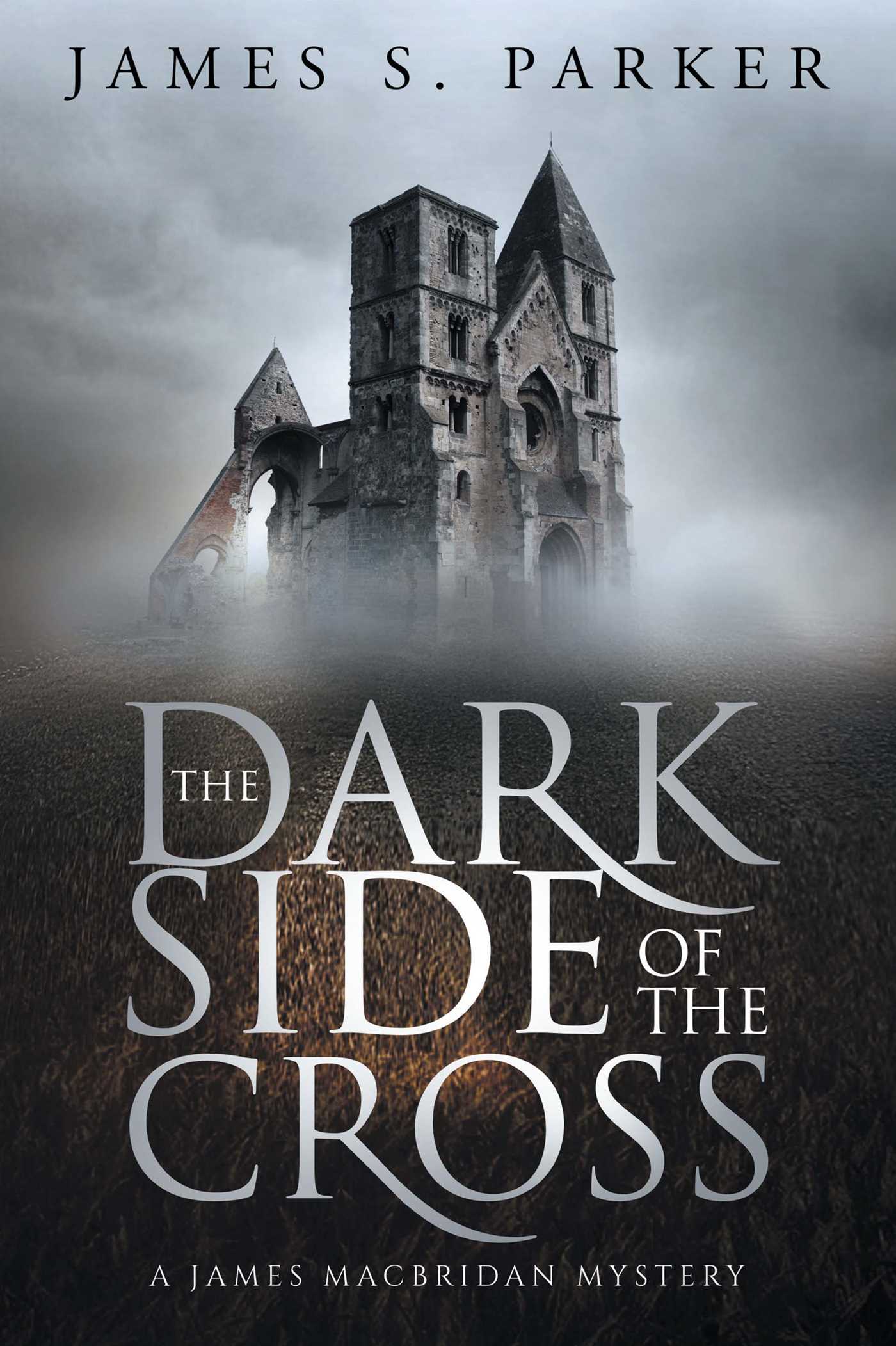 Dark Side of the Cross: A James MacBridan Mystery