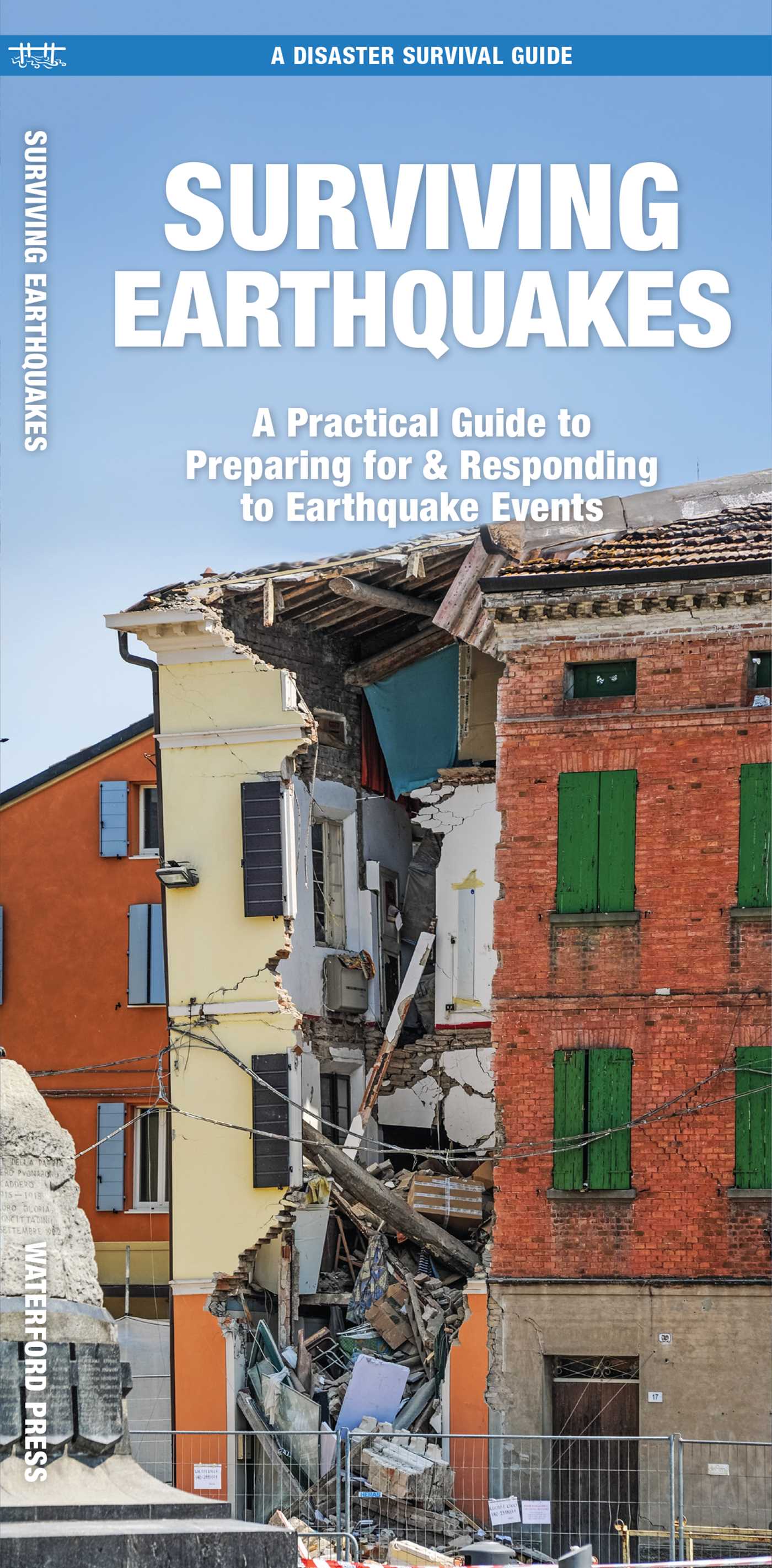 Surviving Earthquakes
