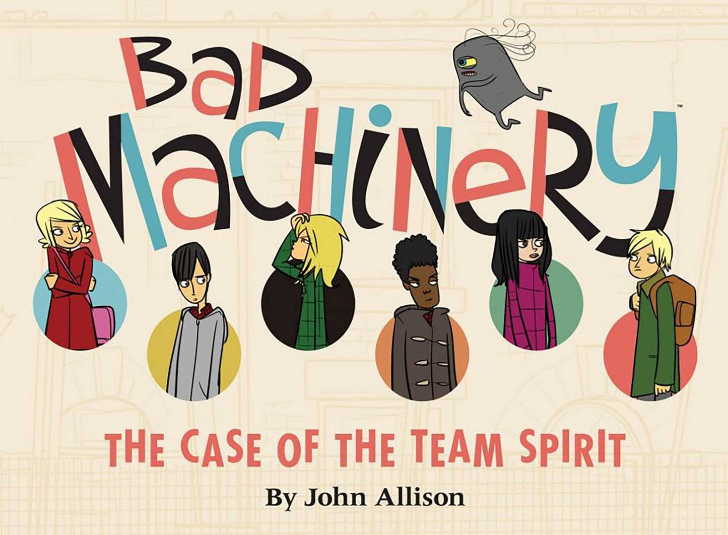Bad Machinery Vol. 1: The Case of the Team Spirit
