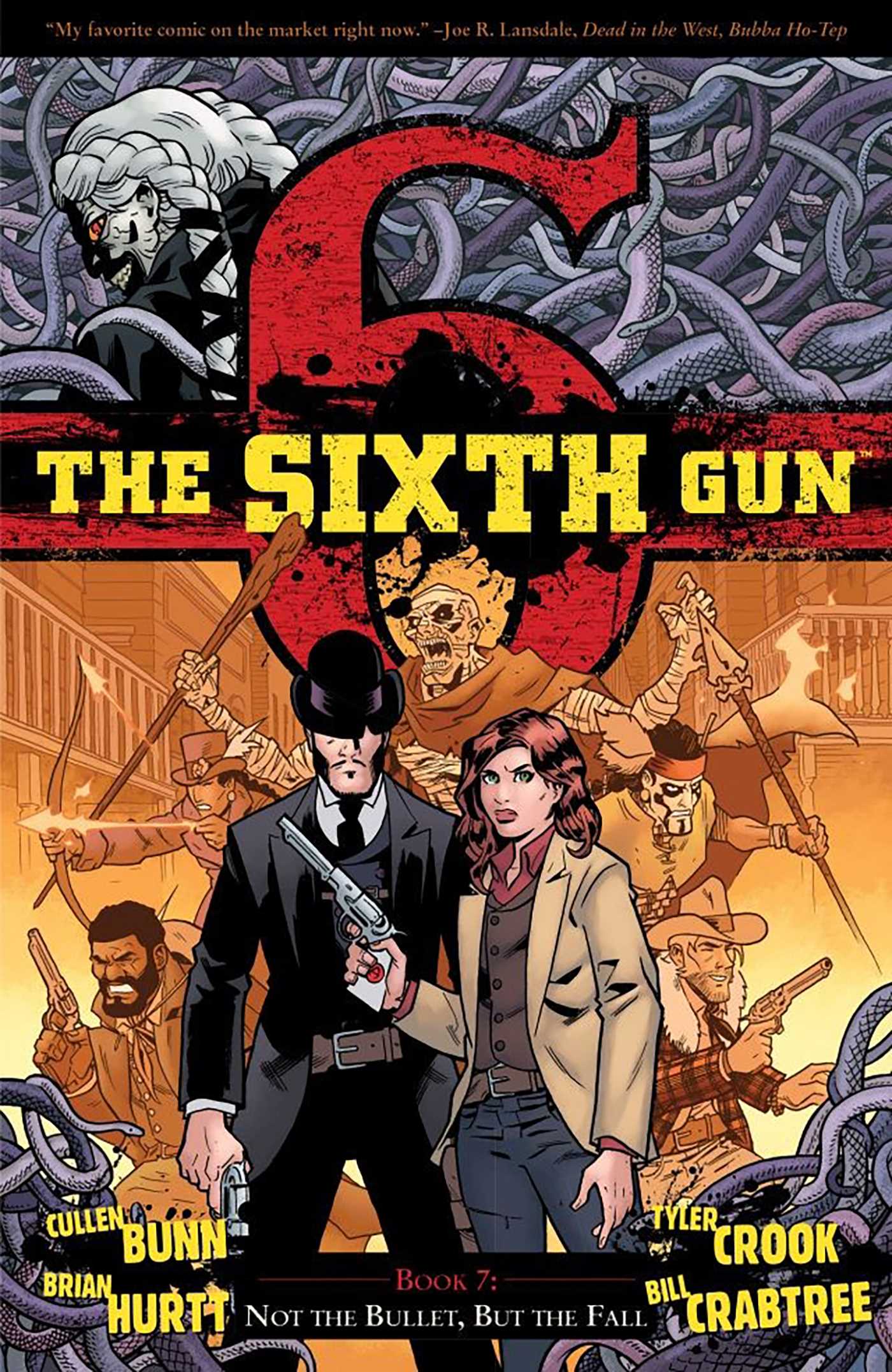 Sixth Gun Vol. 7: Not the Bullet, But the Fall