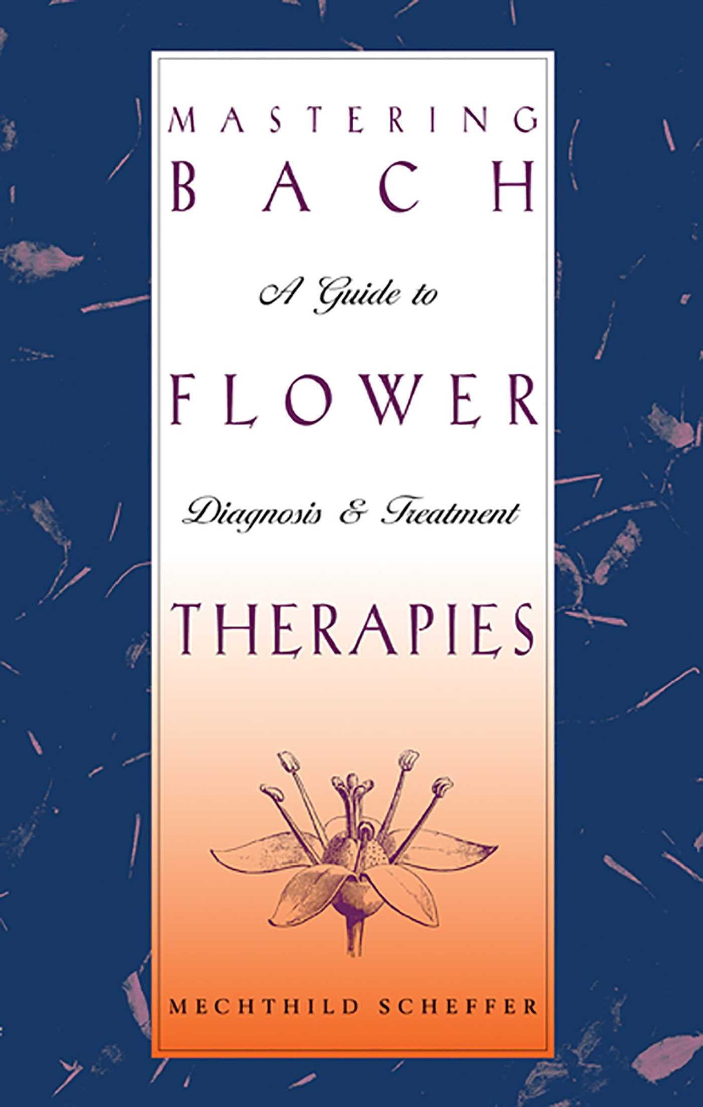 Mastering Bach Flower Therapies
