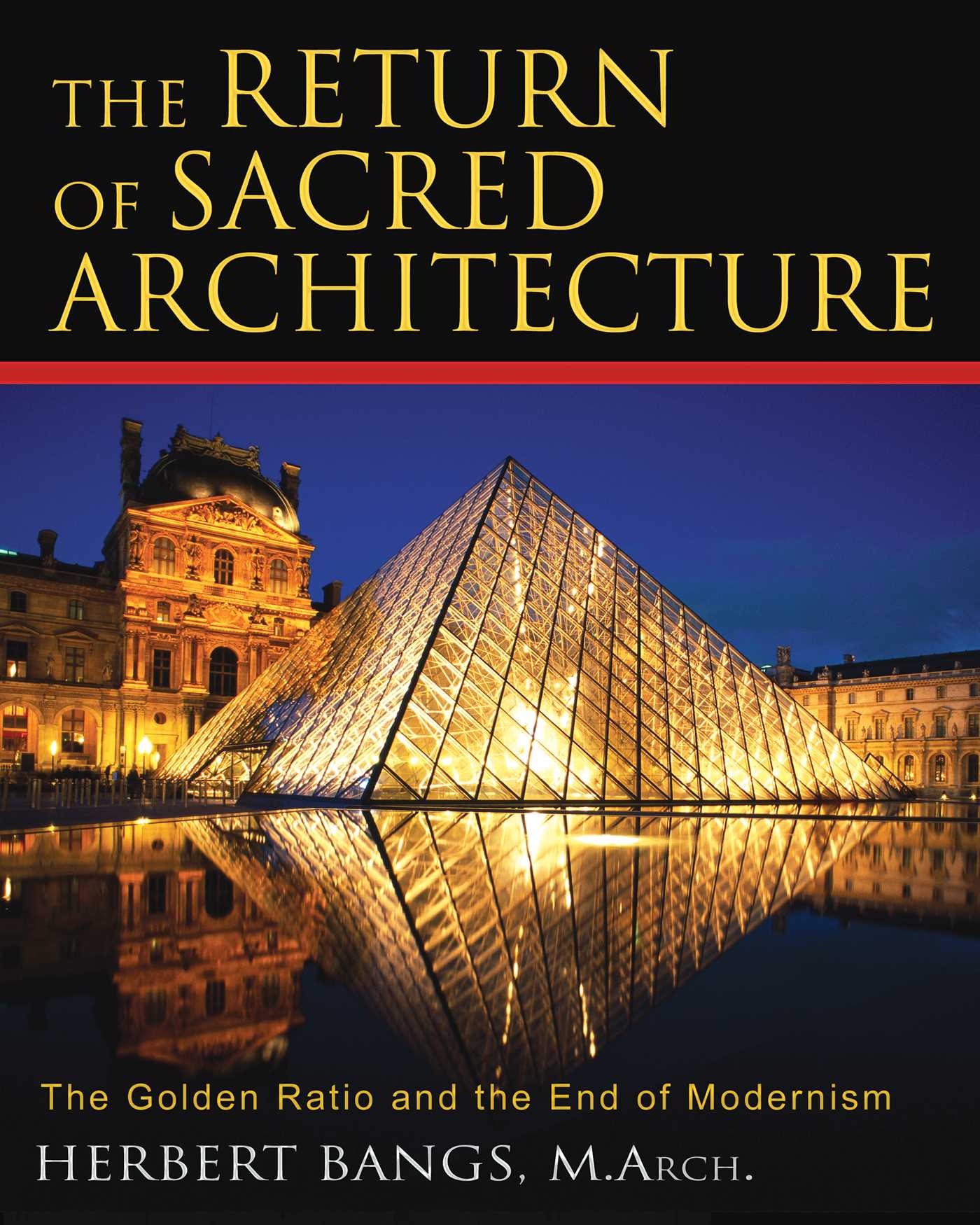 Return of Sacred Architecture: The Golden Ratio and the End of Modernism