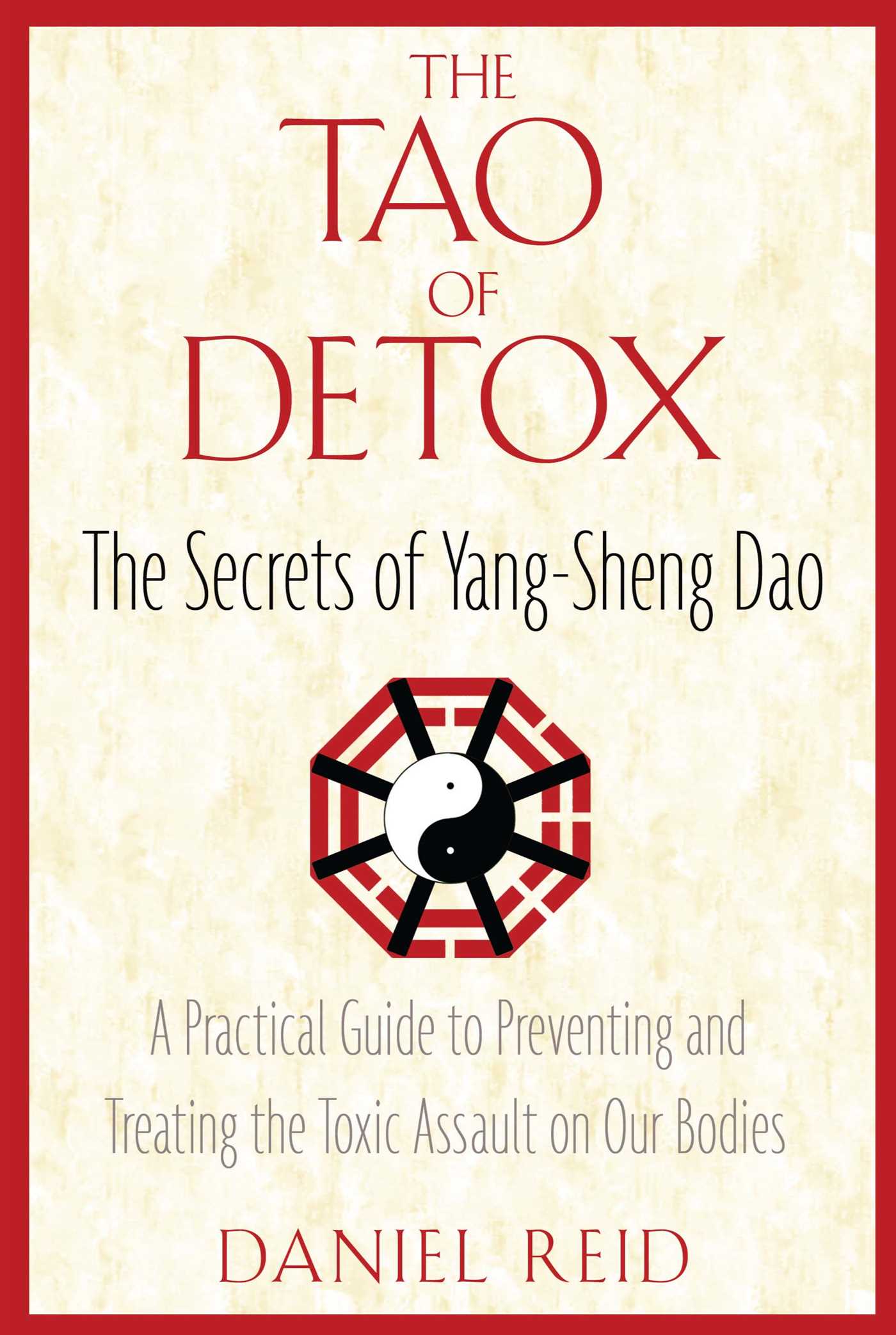Tao of Detox: The Secrets of Yang-Sheng Dao