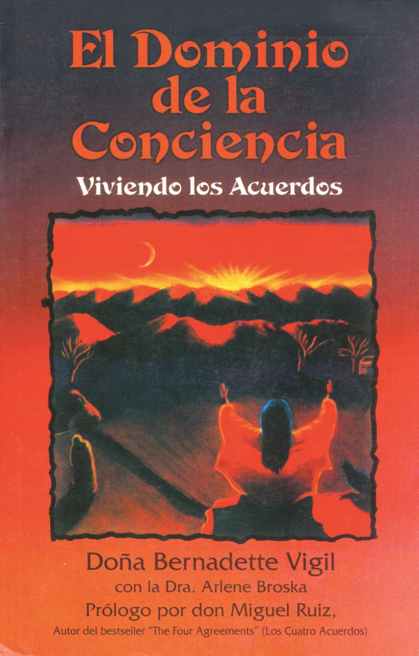 Dominio de la Conciencia: Viviendo los acuerdos