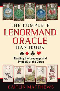 The Complete Lenormand Oracle Handbook