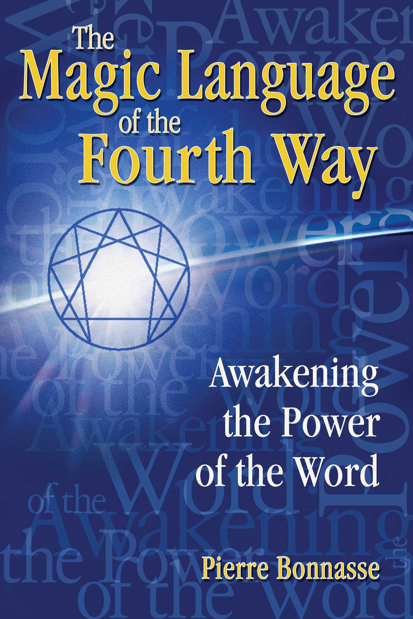 Magic Language of the Fourth Way: Awakening the Power of the Word