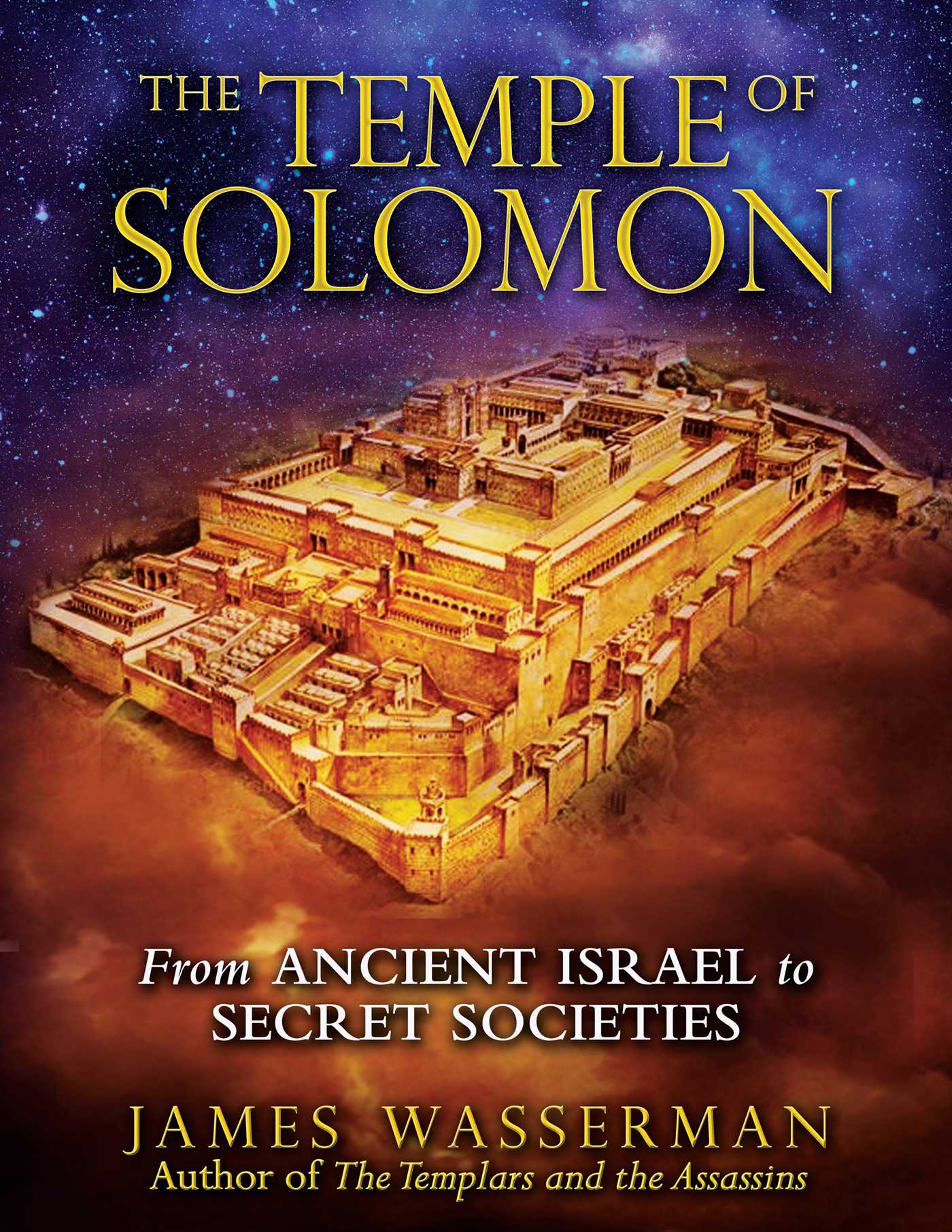 Temple of Solomon: From Ancient Israel to Secret Societies