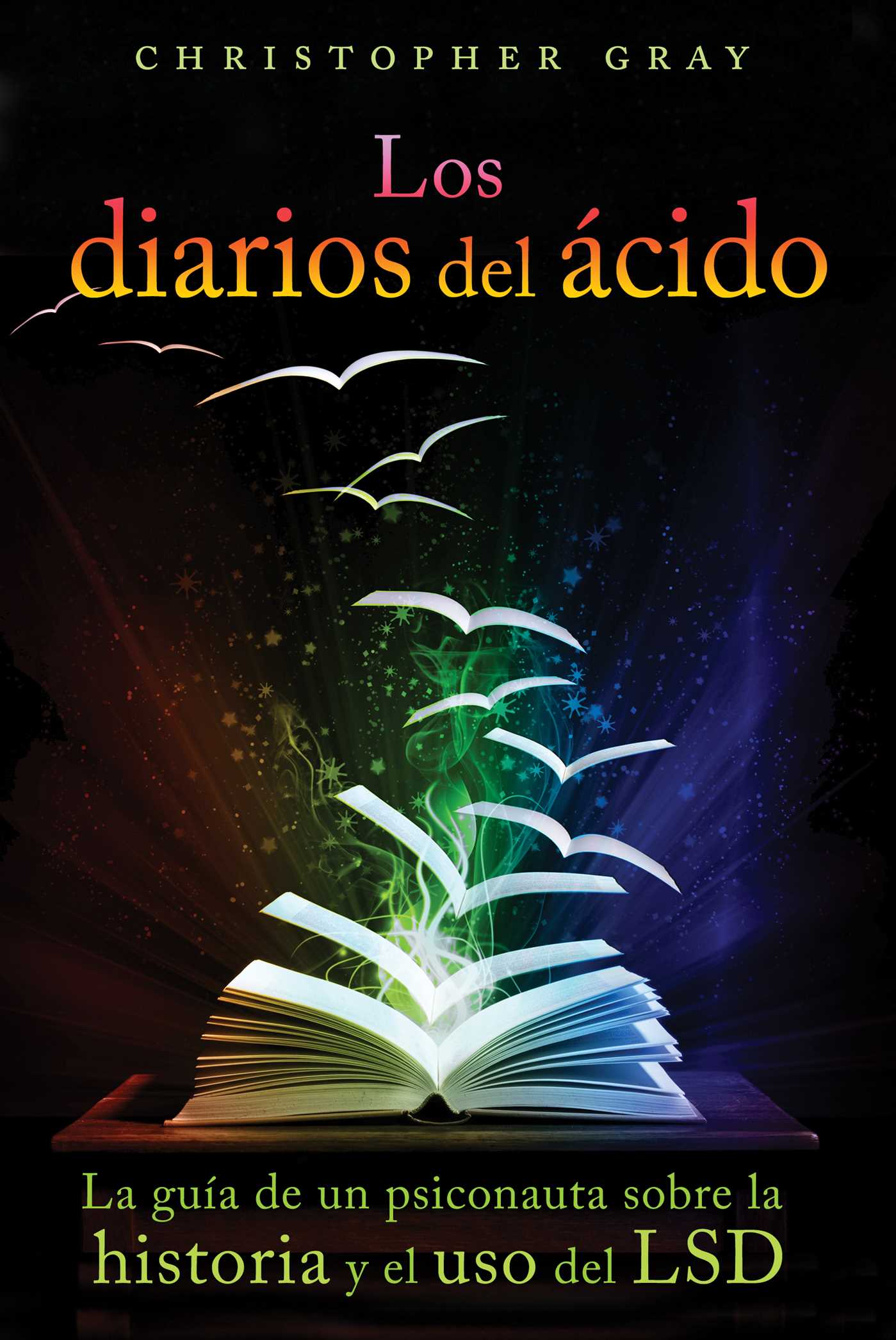 diarios del ácido: La guía de un psiconauta sobre la historia y el uso del LSD