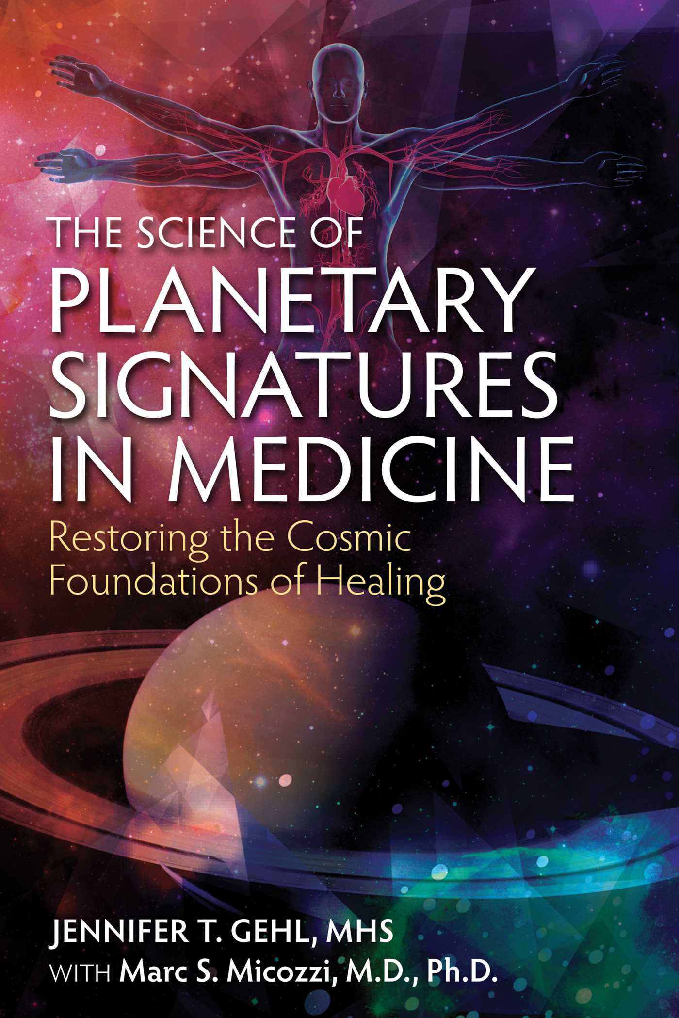 Science of Planetary Signatures in Medicine: Restoring the Cosmic Foundations of Healing
