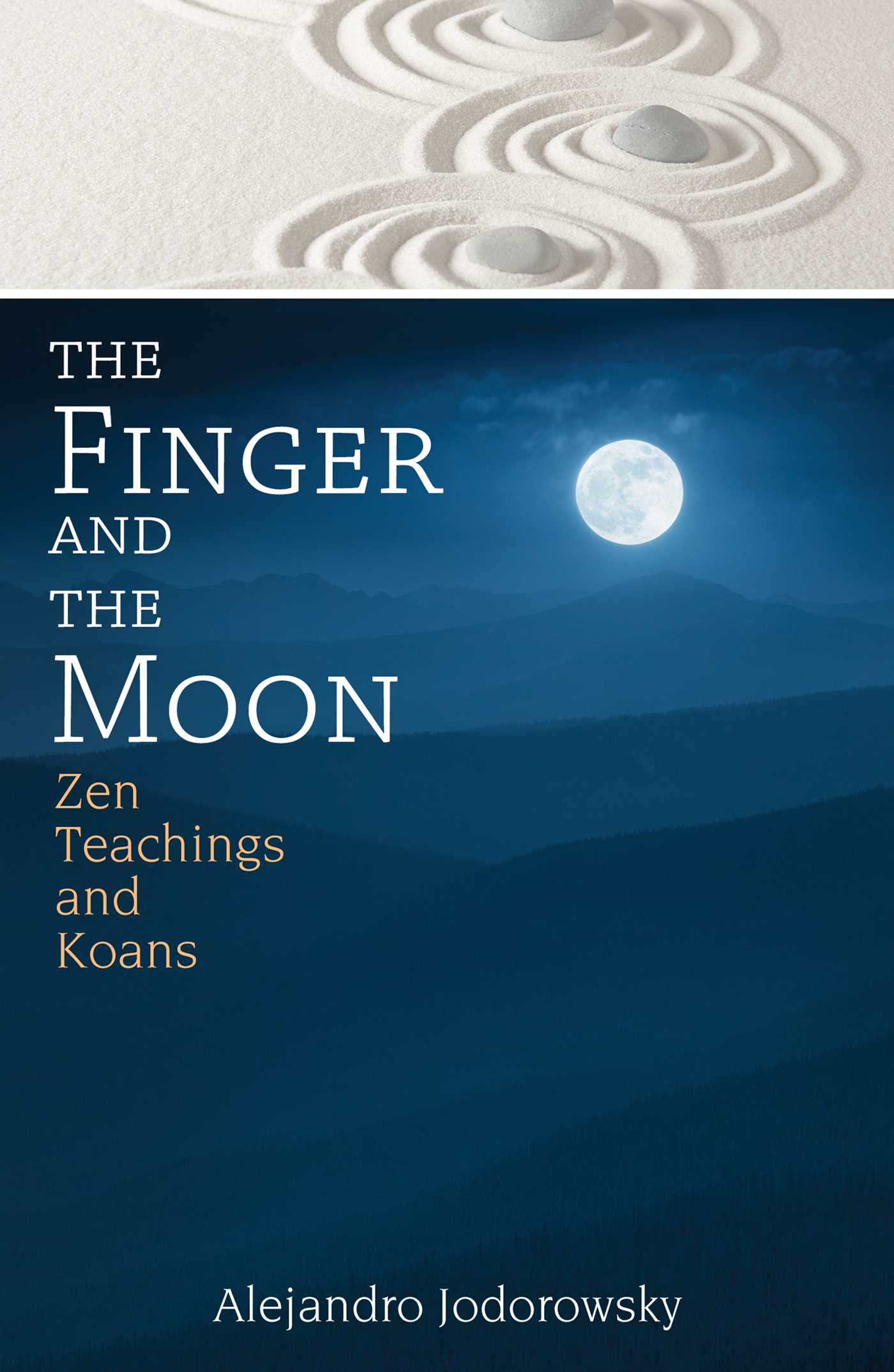Finger and the Moon: Zen Teachings and Koans