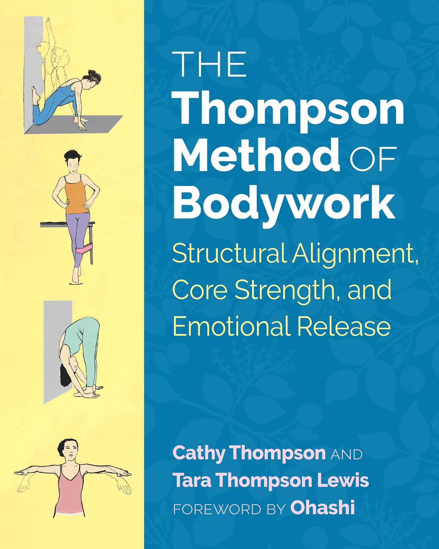 Thompson Method of Bodywork: Structural Alignment, Core Strength, and Emotional Release