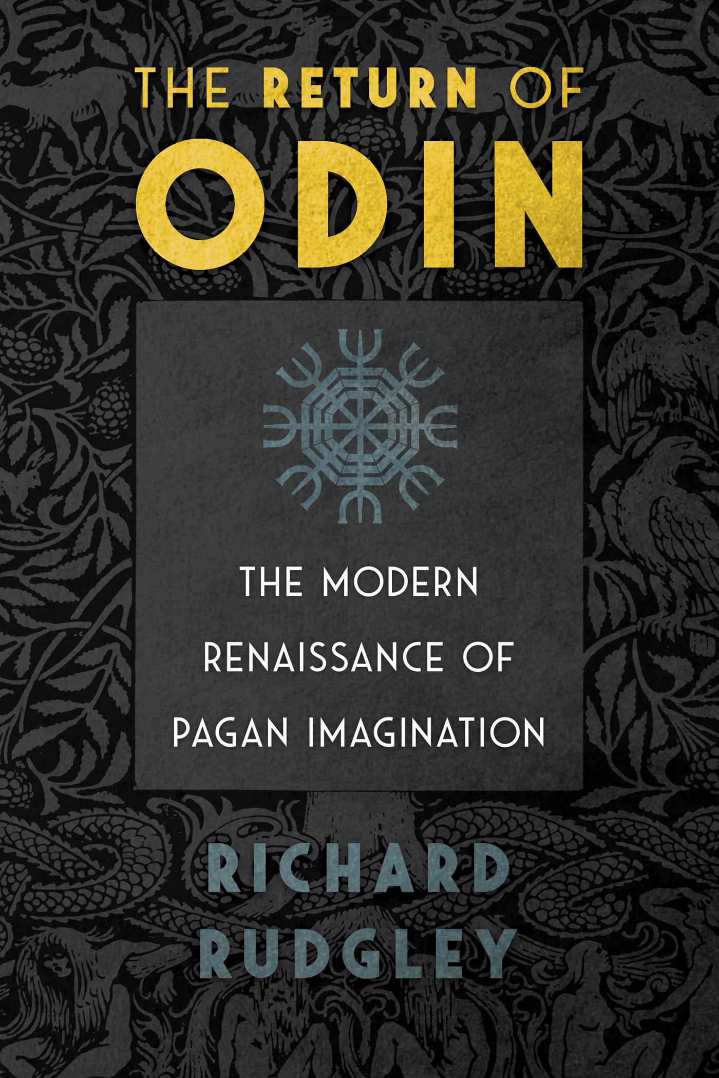Return of Odin: The Modern Renaissance of Pagan Imagination