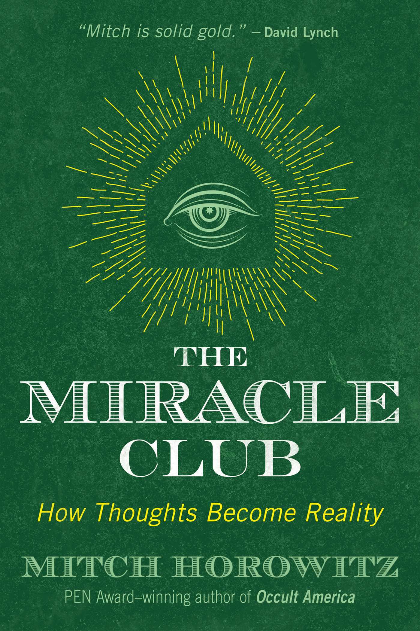 Miracle Club: How Thoughts Become Reality