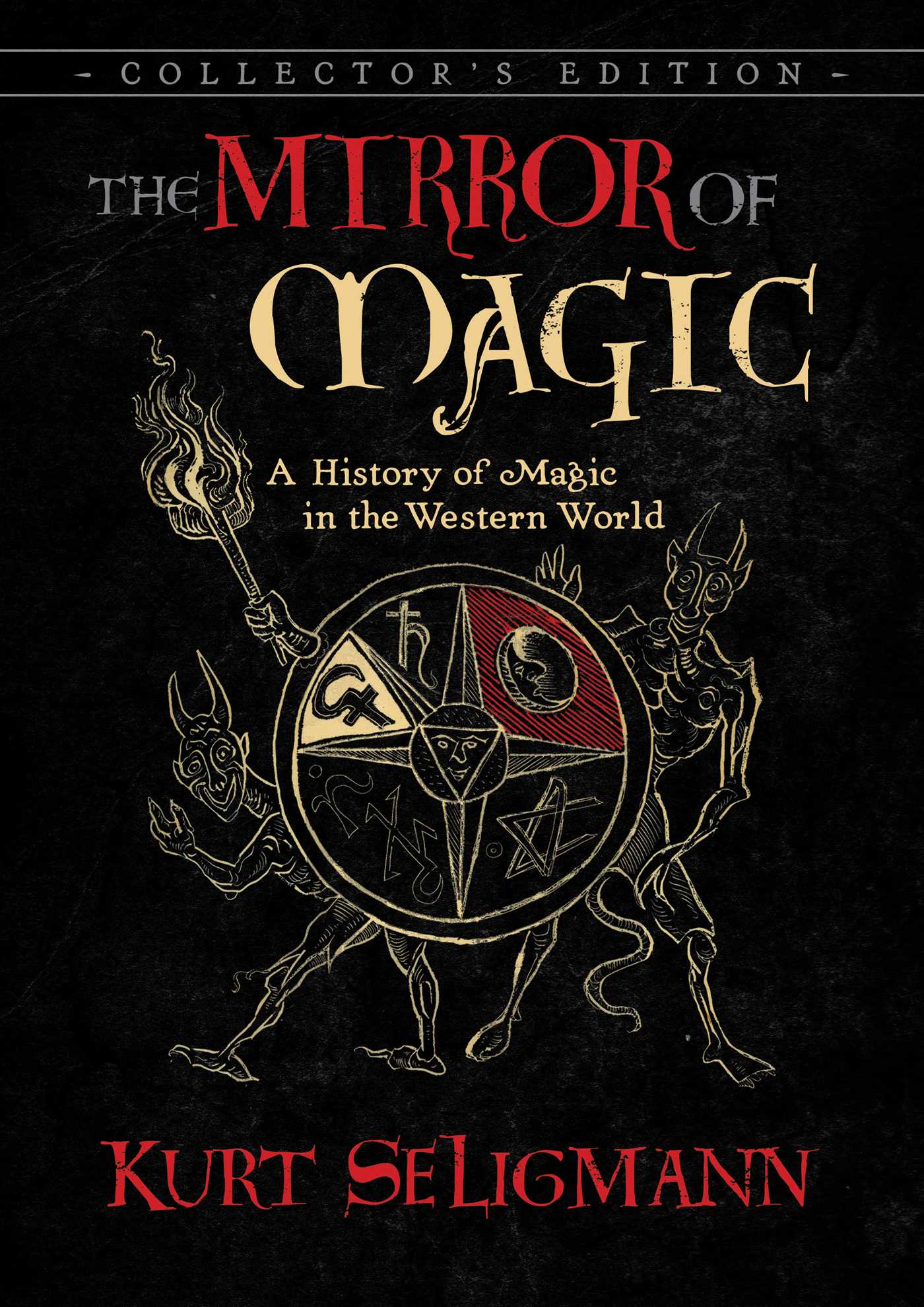 Mirror of Magic: A History of Magic in the Western World