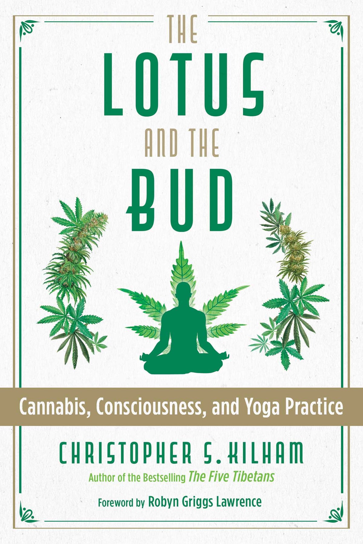 Lotus and the Bud: Cannabis, Consciousness, and Yoga Practice