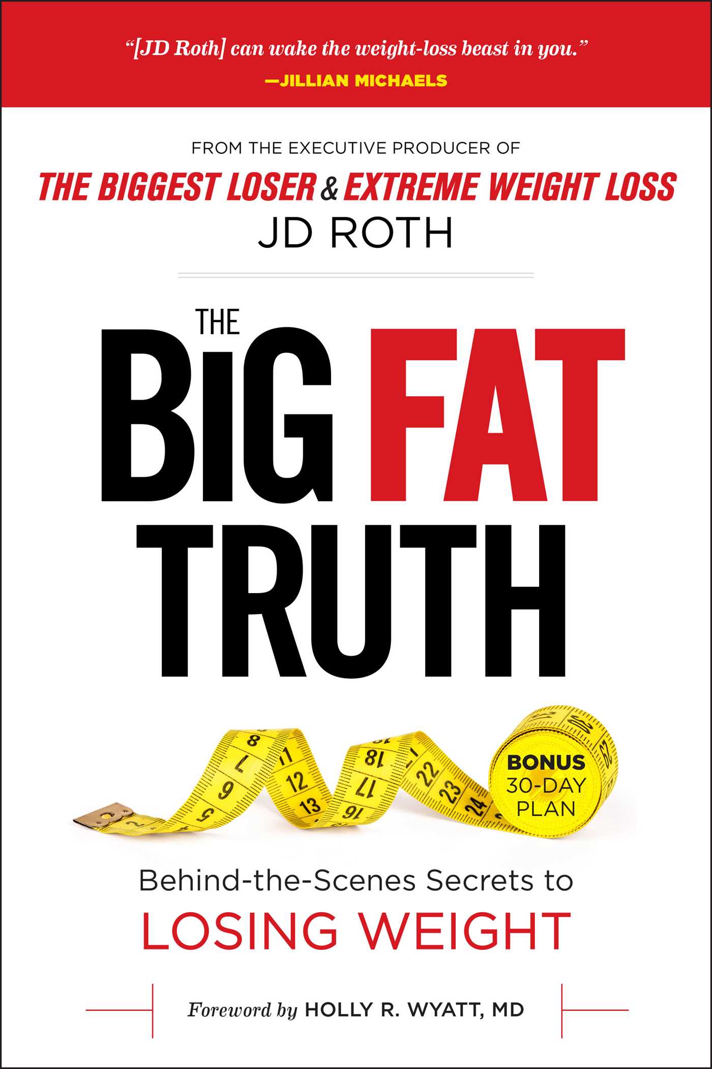 Big Fat Truth: The Behind-the-scenes Secret to Weight Loss