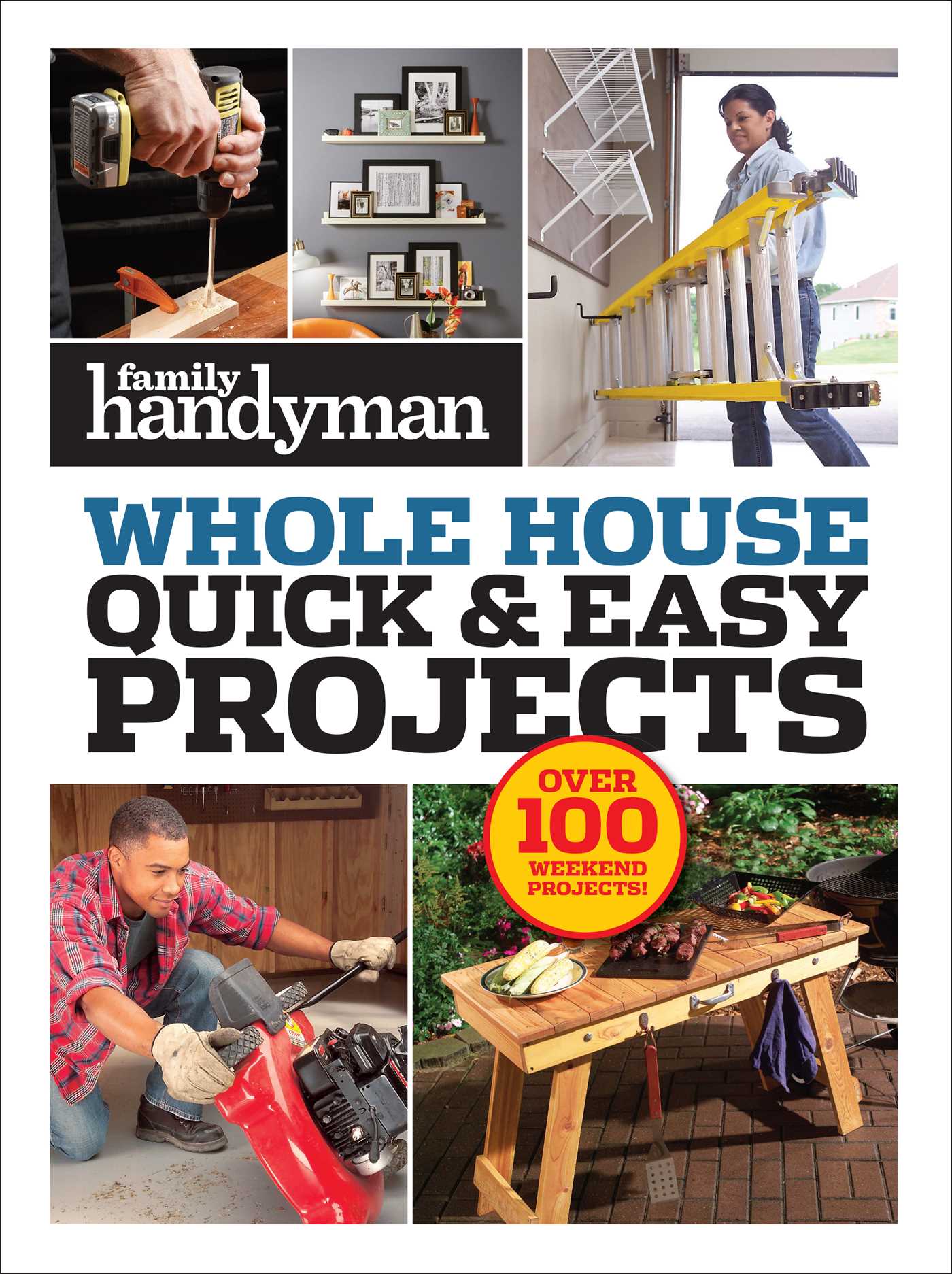 Family Handyman Quick & Easy Projects