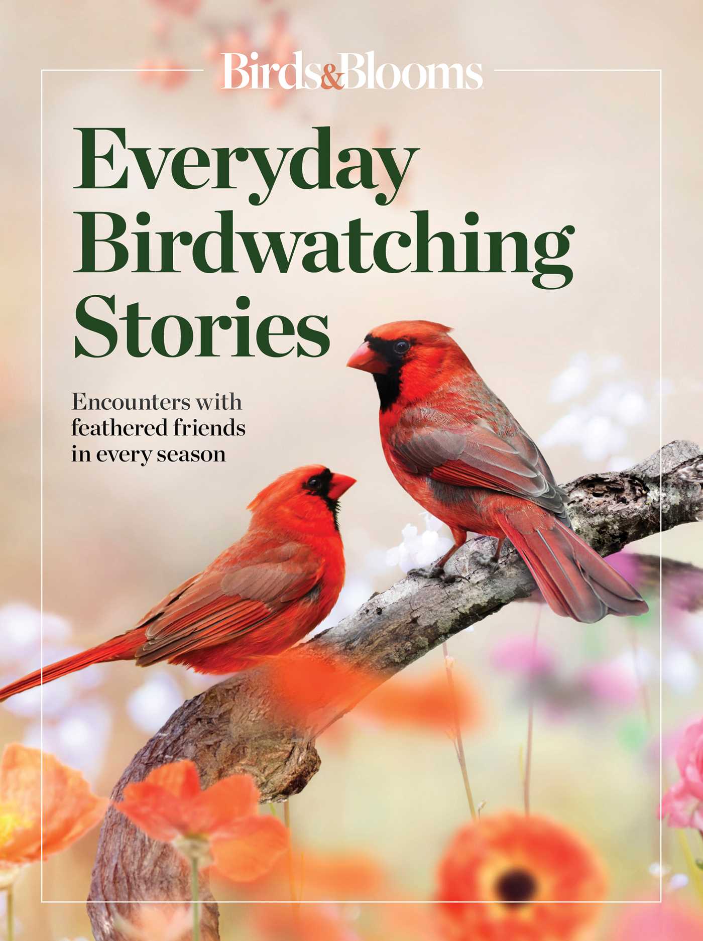 Birds & Blooms  Everyday Birdwatching Stories