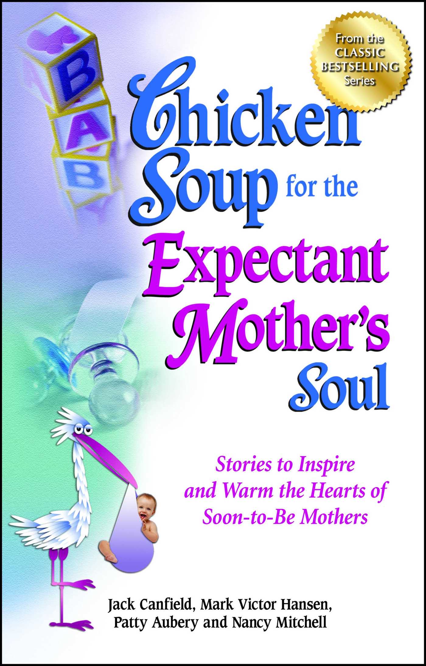 Chicken Soup for the Expectant Mother's Soul