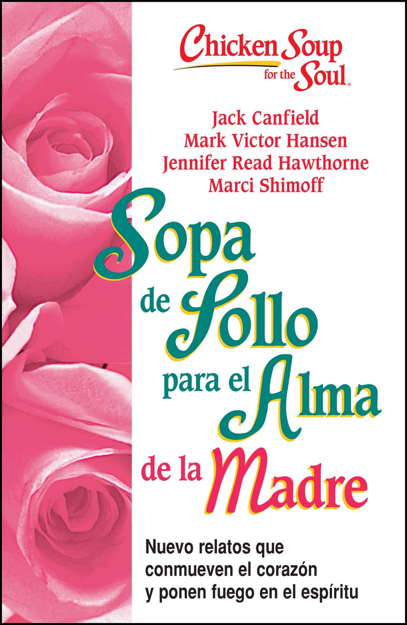 Sopa de Pollo para Alma de la Madre
