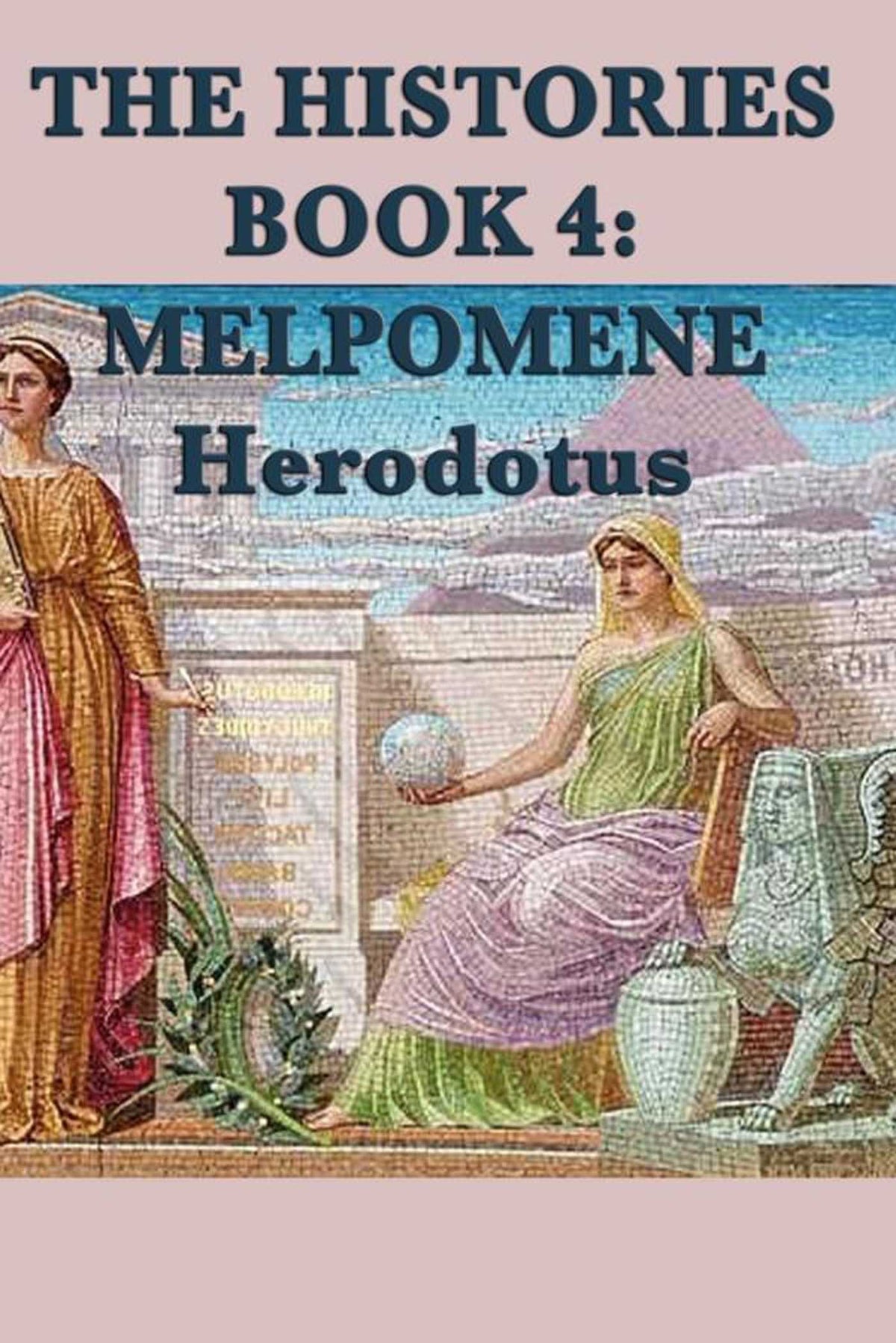 Histories Book 4: Melpomene