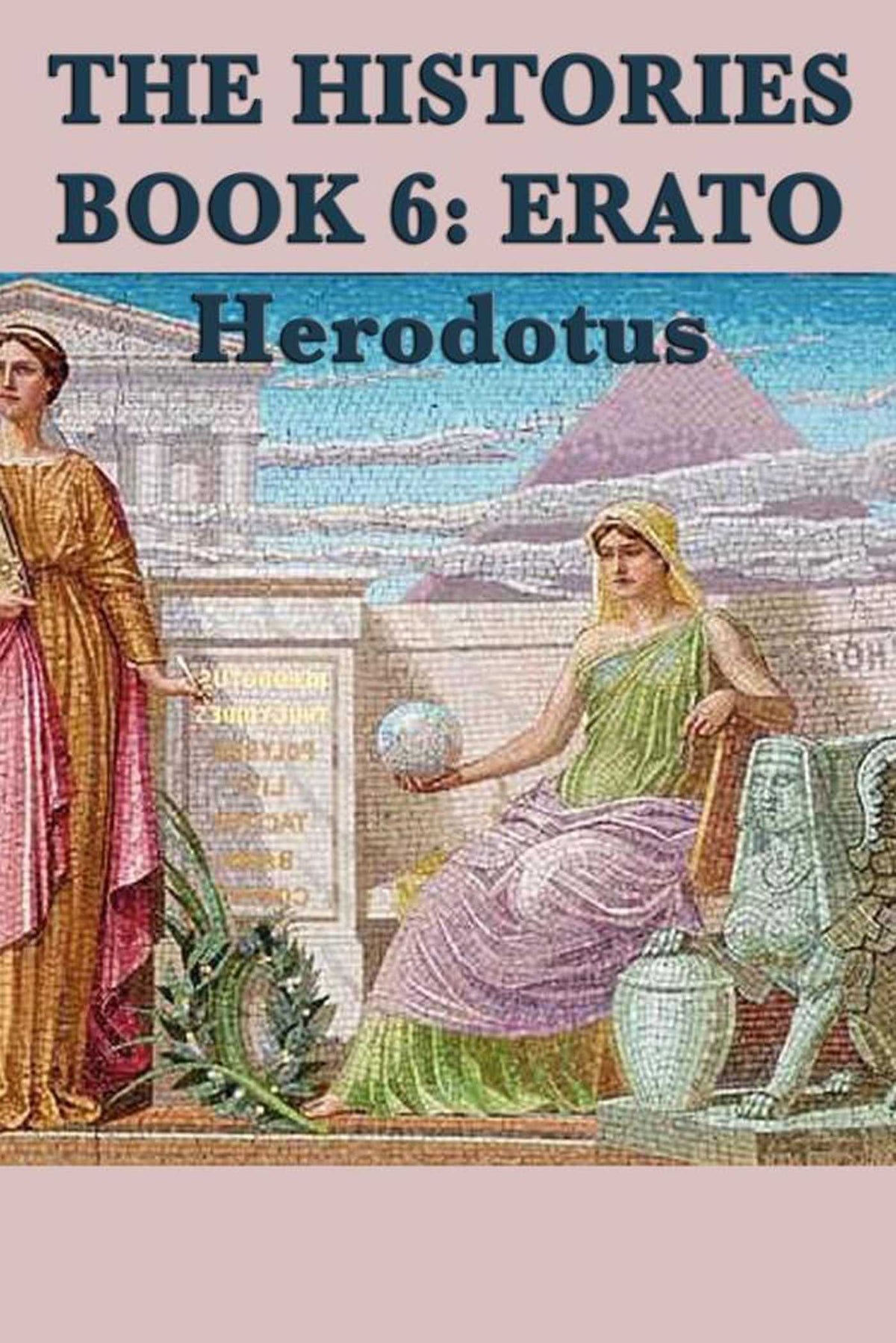 Histories Book 6: Erato