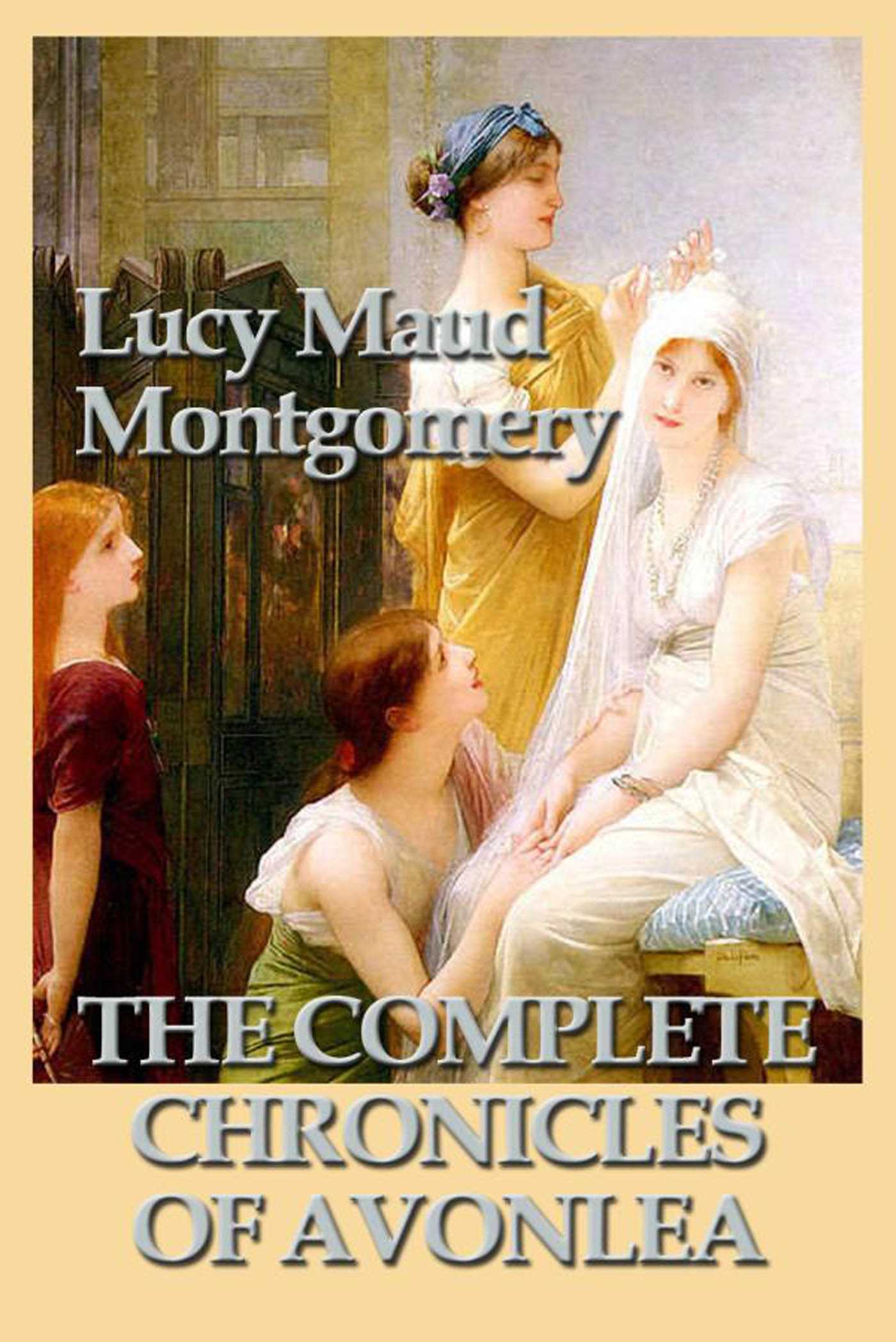 Complete Chronicles of Avonlea