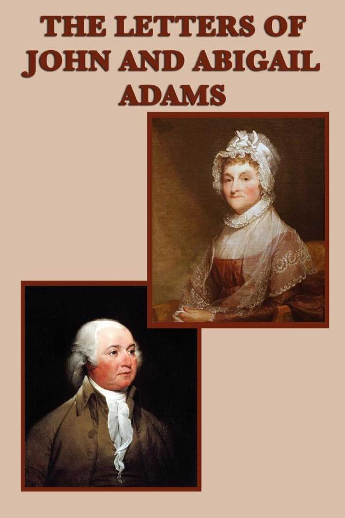 Letters of John and Abigail Adams