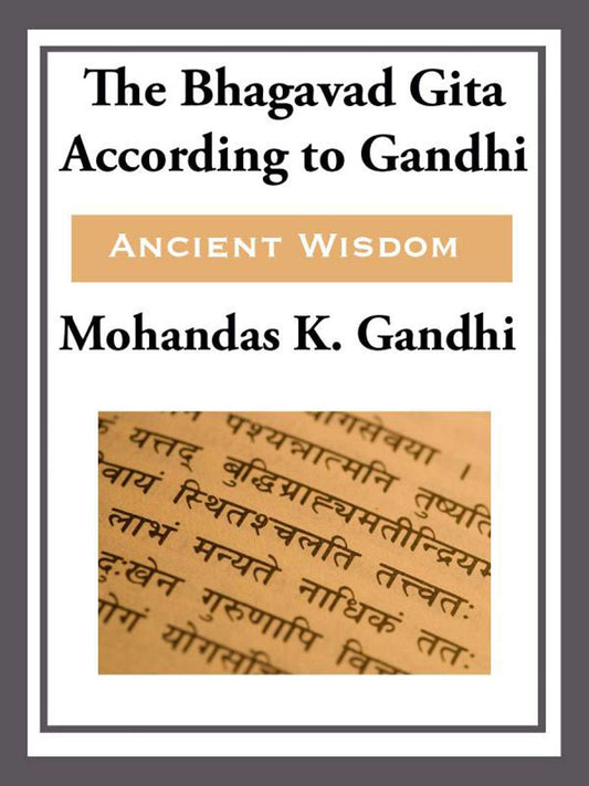 Bhagavad Gita According to Gandhi
