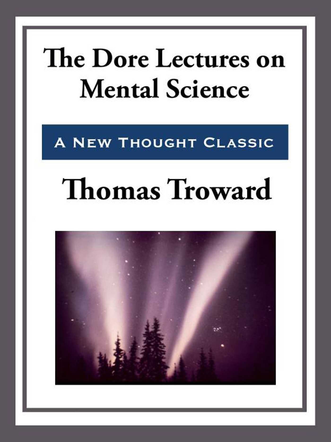 Dore Lectures on Mental Science