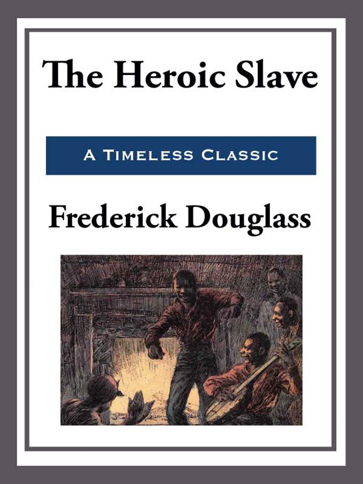 Heroic Slave