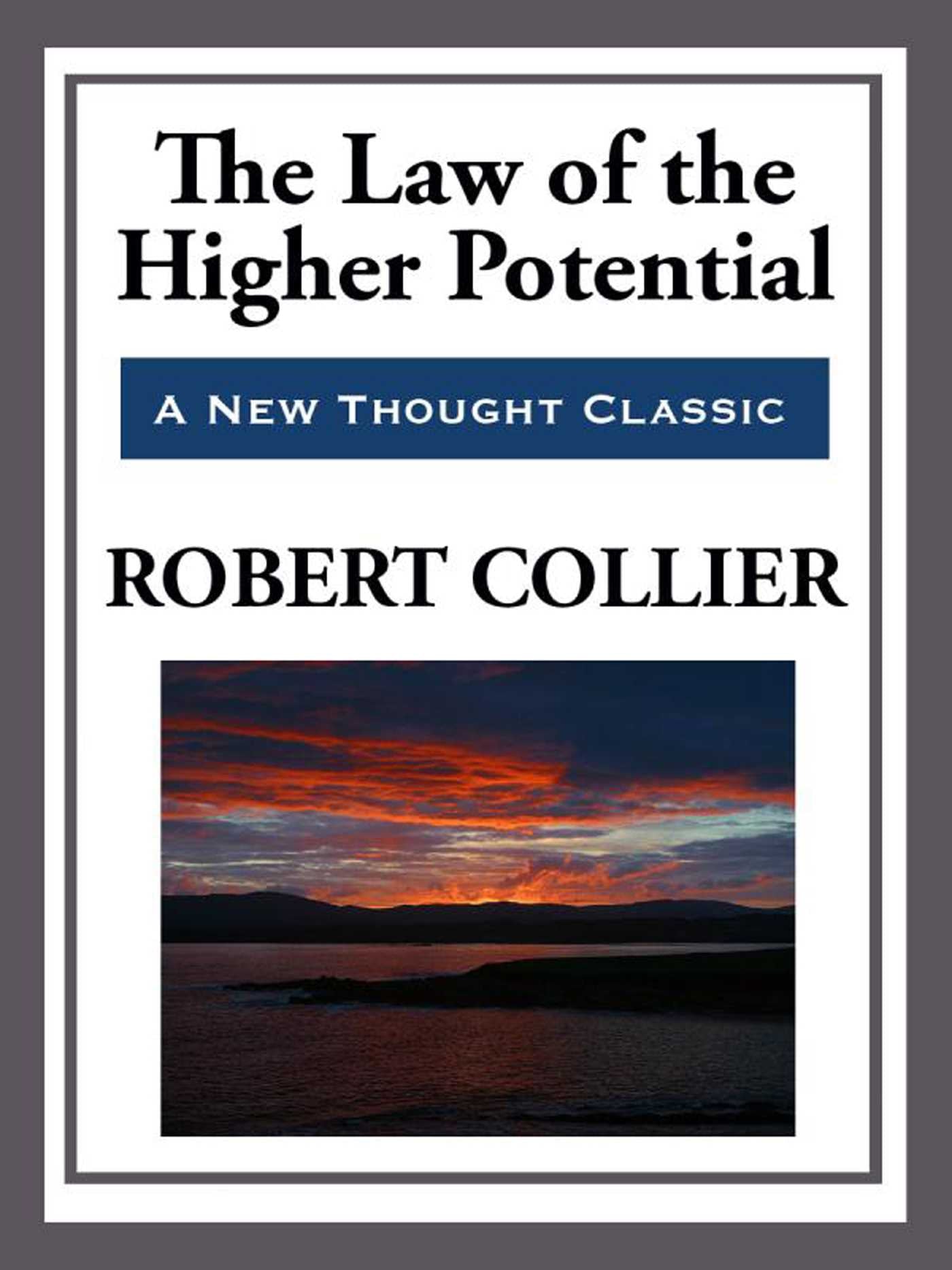 Law of the Higher Potential