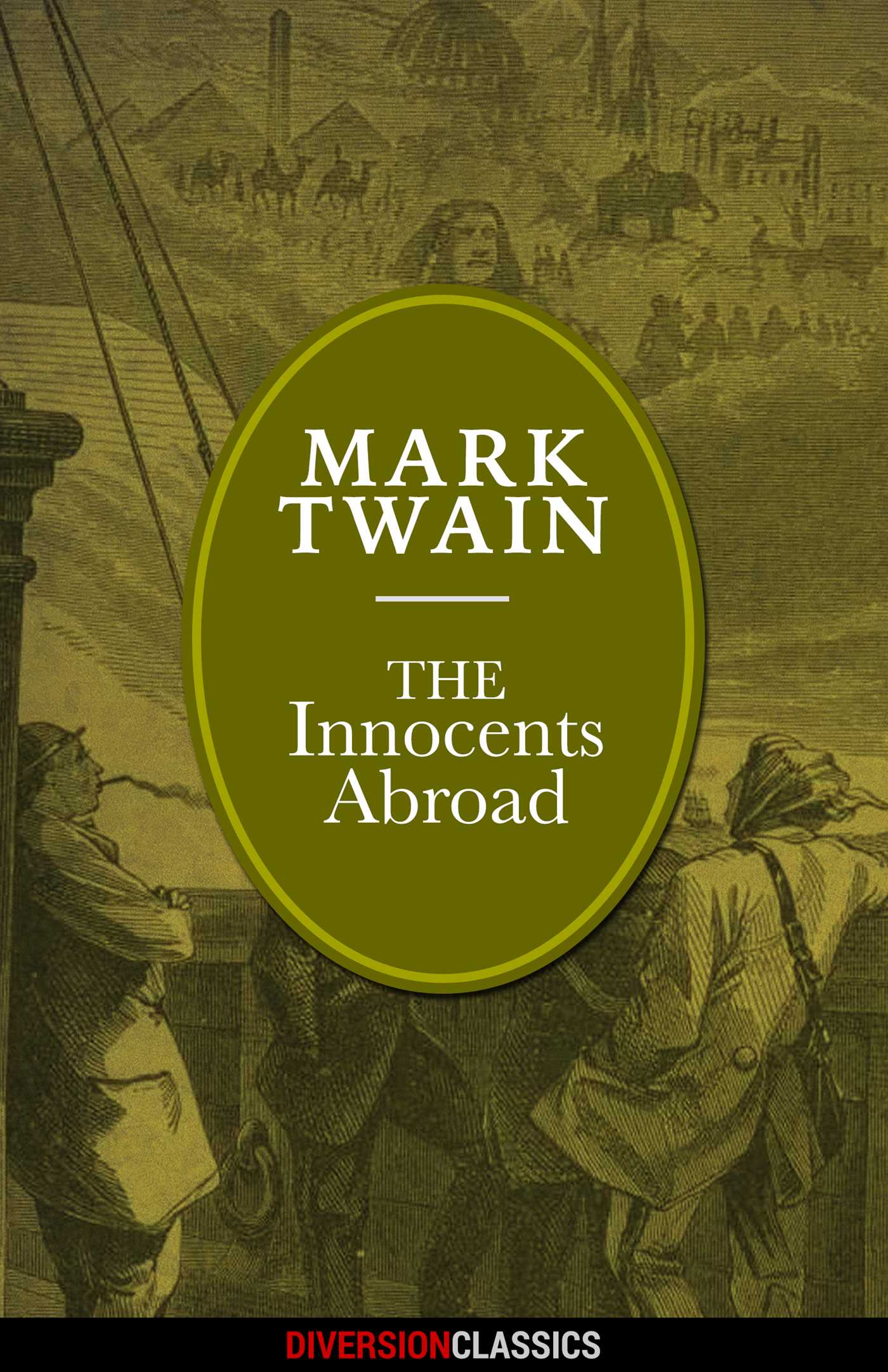 Innocents Abroad (Diversion Illustrated Classics)