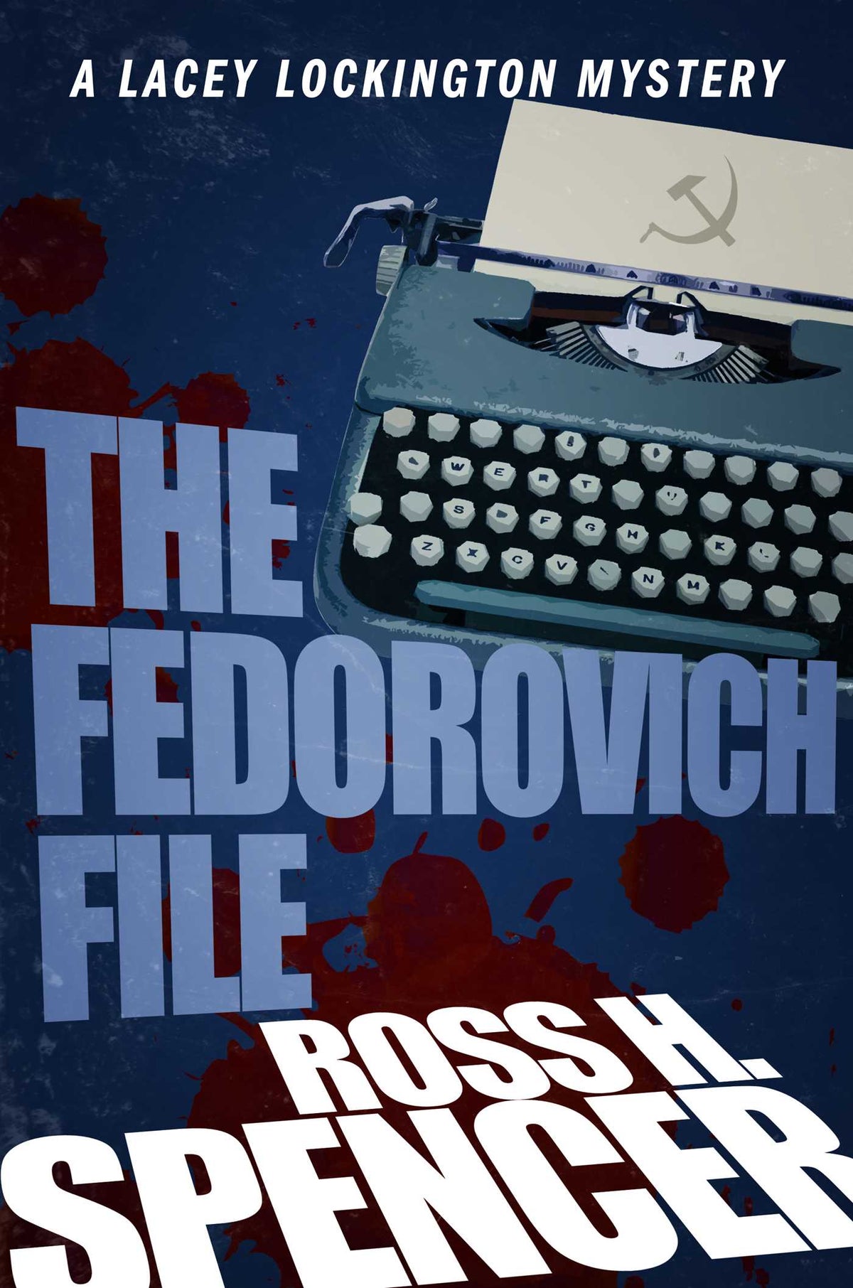 Fedorovich File: The Lacey Lockington Series - Book Three