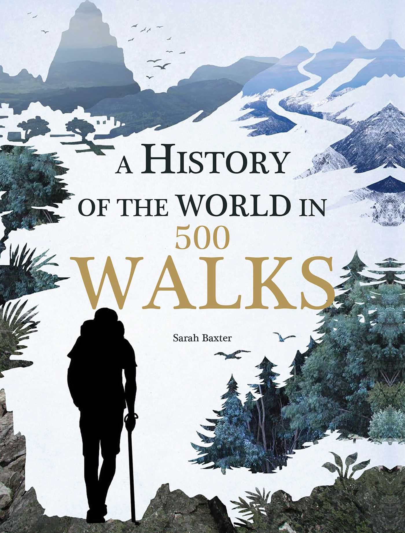 History of the World in 500 Walks