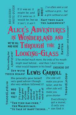 Alice's Adventures in Wonderland and Through the Looking-Glass