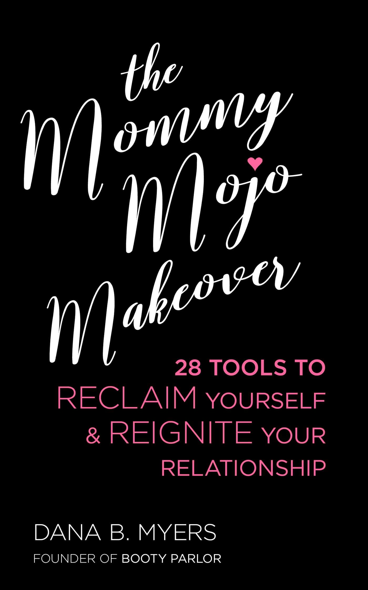 Mommy Mojo Makeover