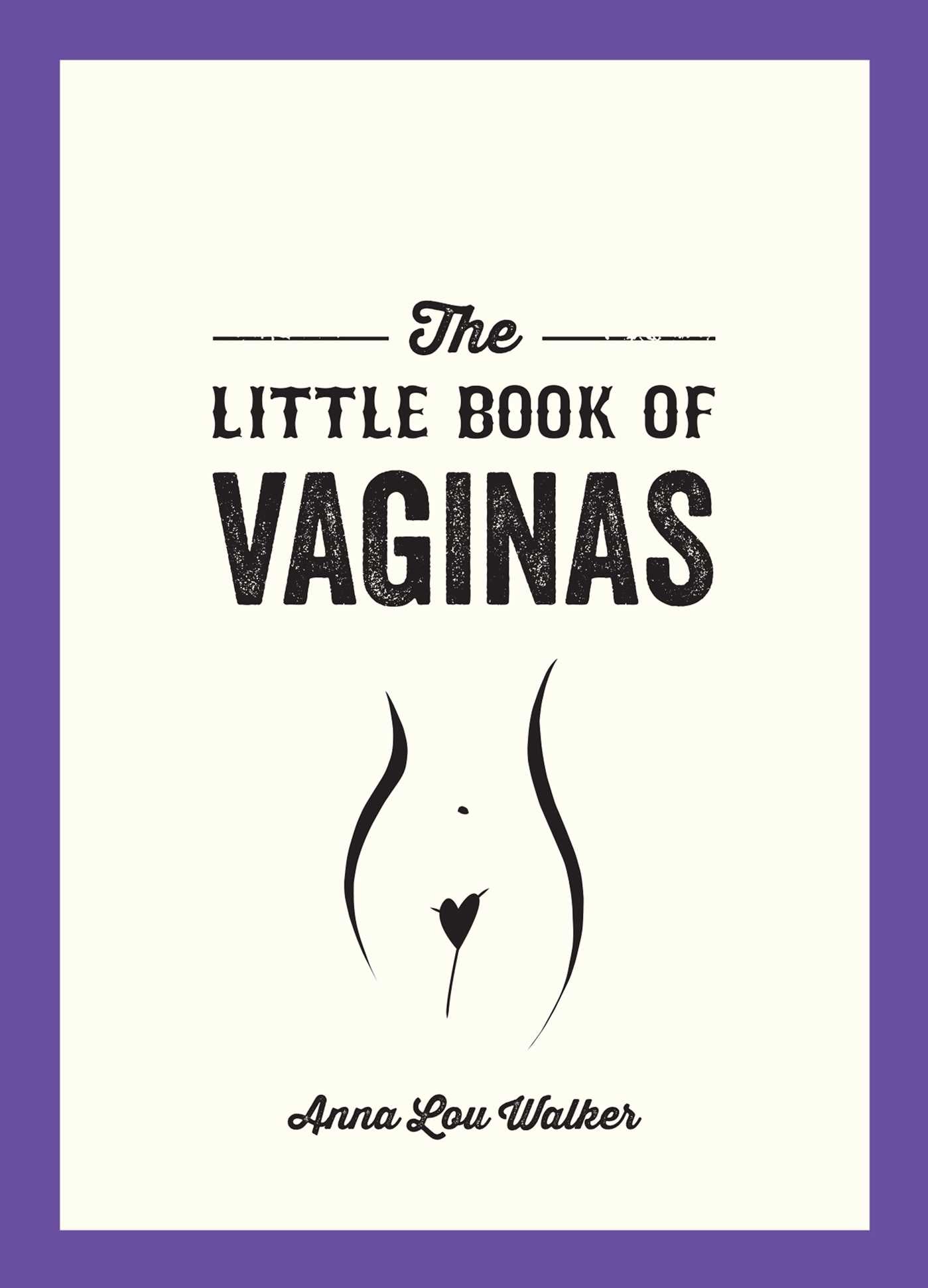 Little Book of Vaginas: Everything You Need to Know