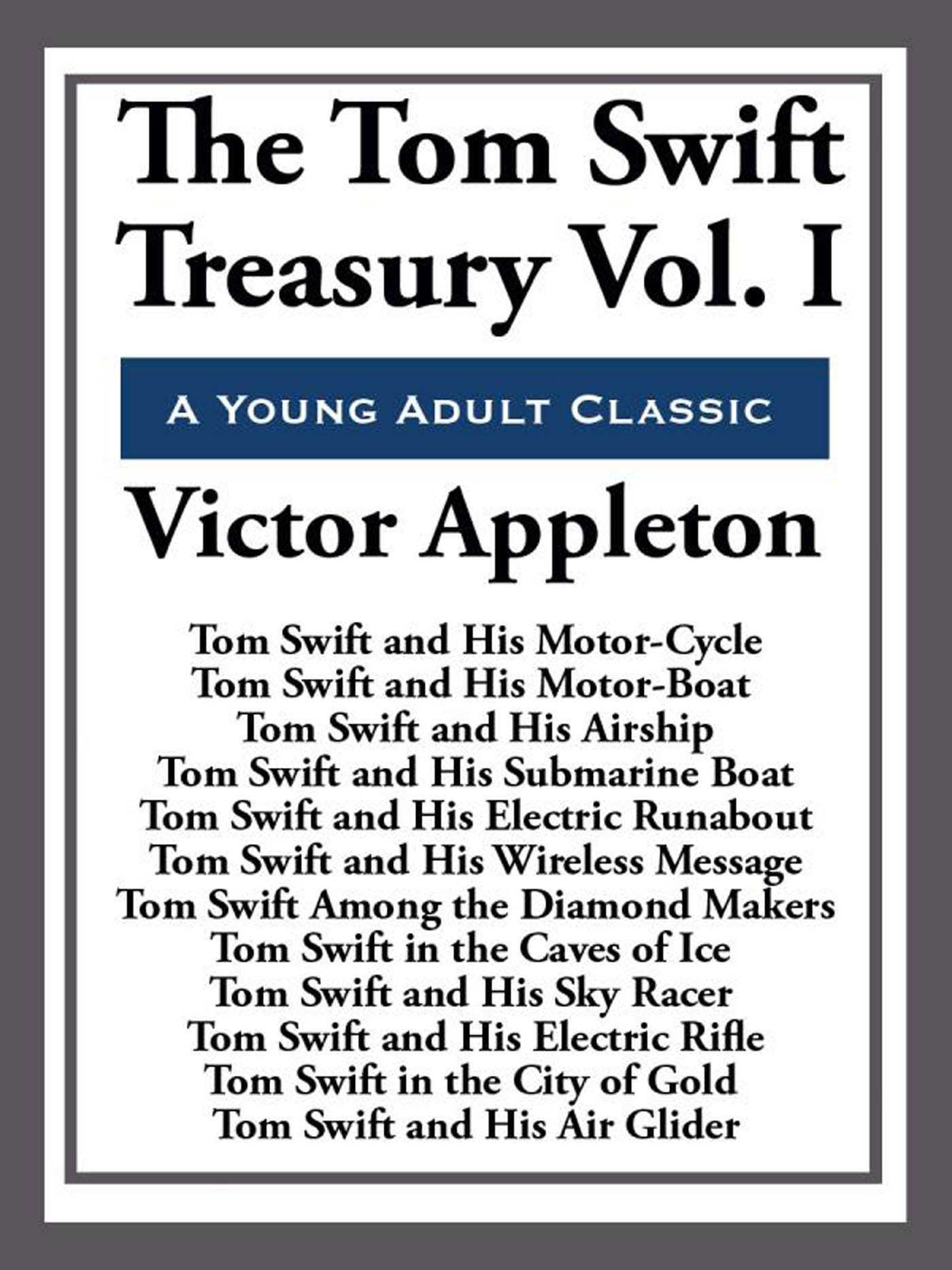 Tom Swift Treasury Volume I