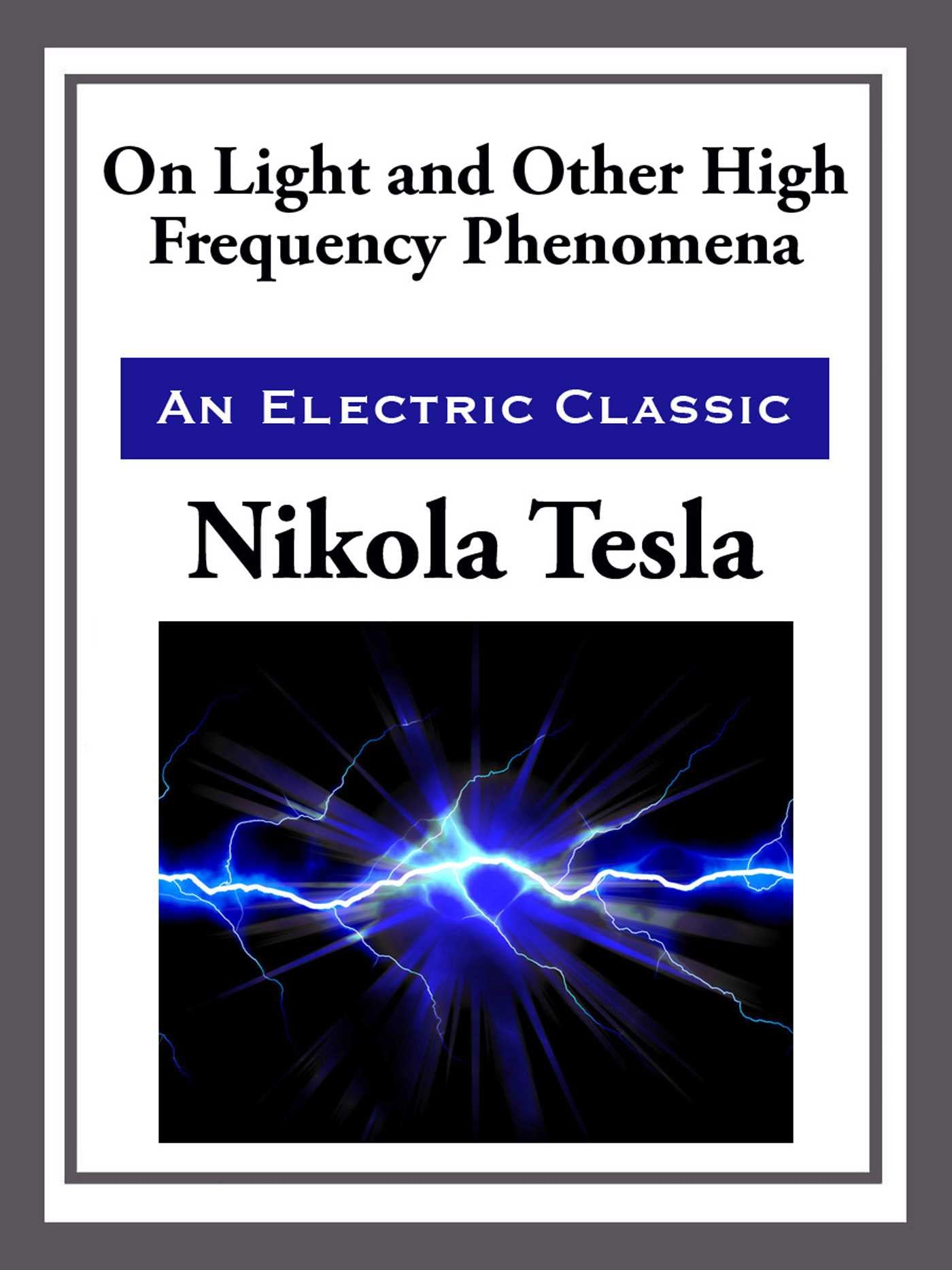 On Light and Other High Frequency