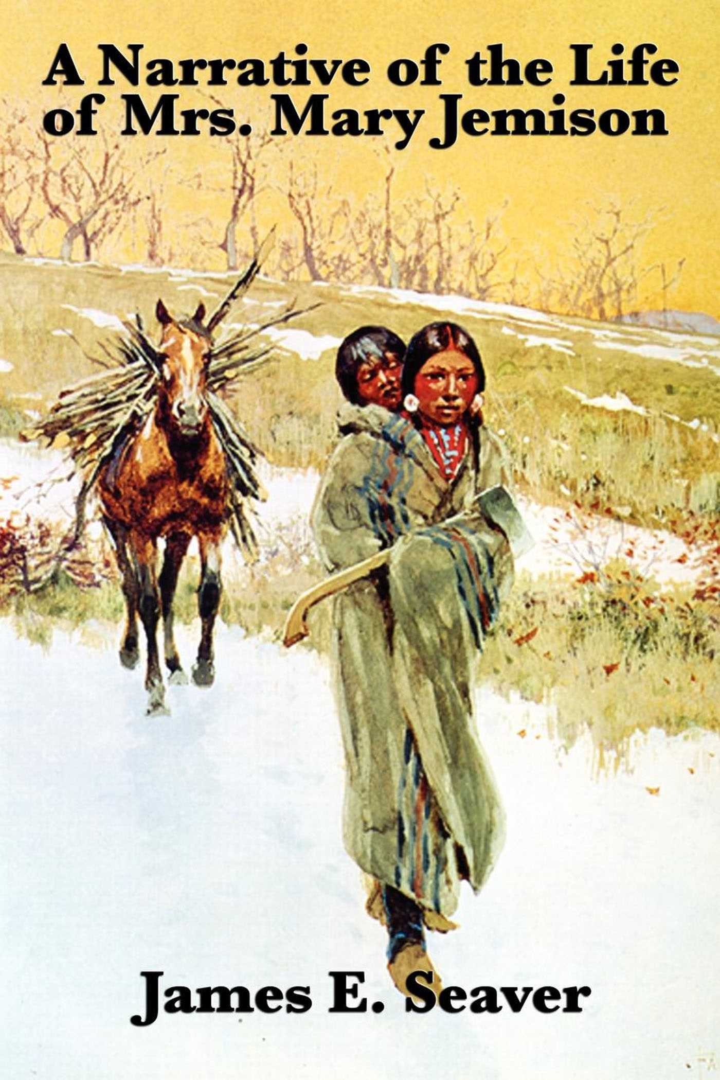 Narrative of the Life of Mrs. Mary Jemison