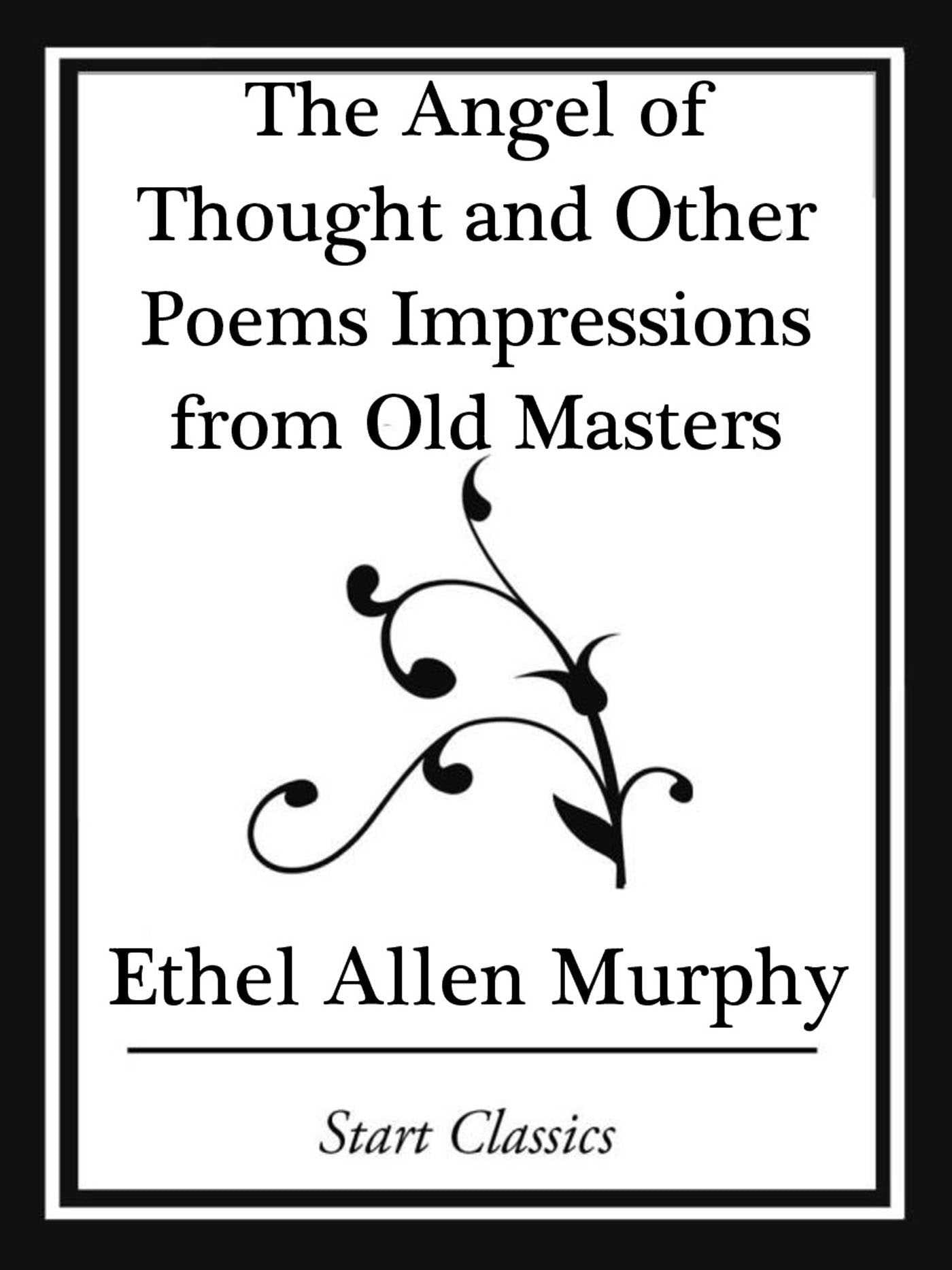 Angel of Thought and Other Poems: Impressions from Old Masters