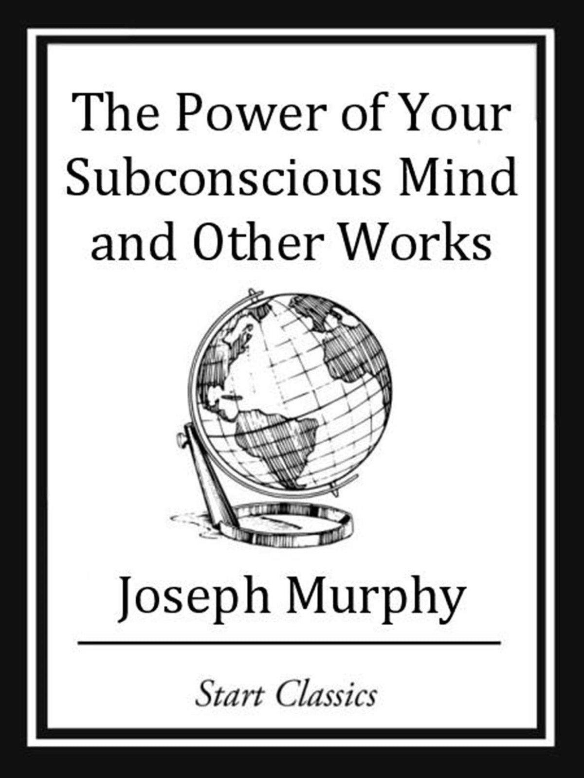 Power of your Subconscious Mind and Other Works
