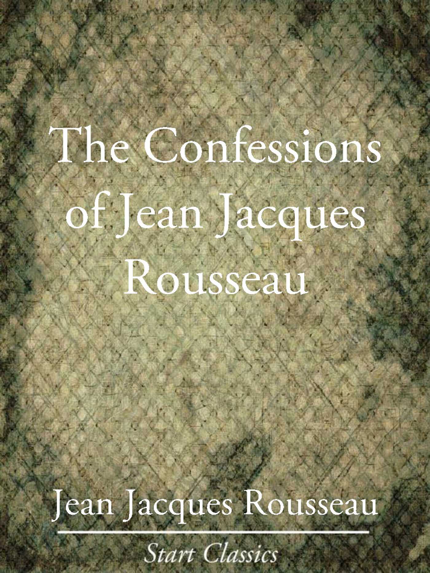 Confessions of Jean Jacques Rouss
