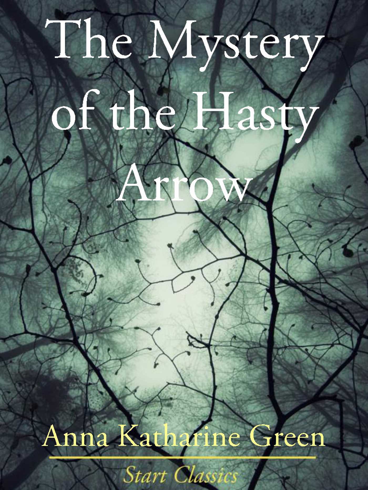 Mystery of the Hasty Arrow